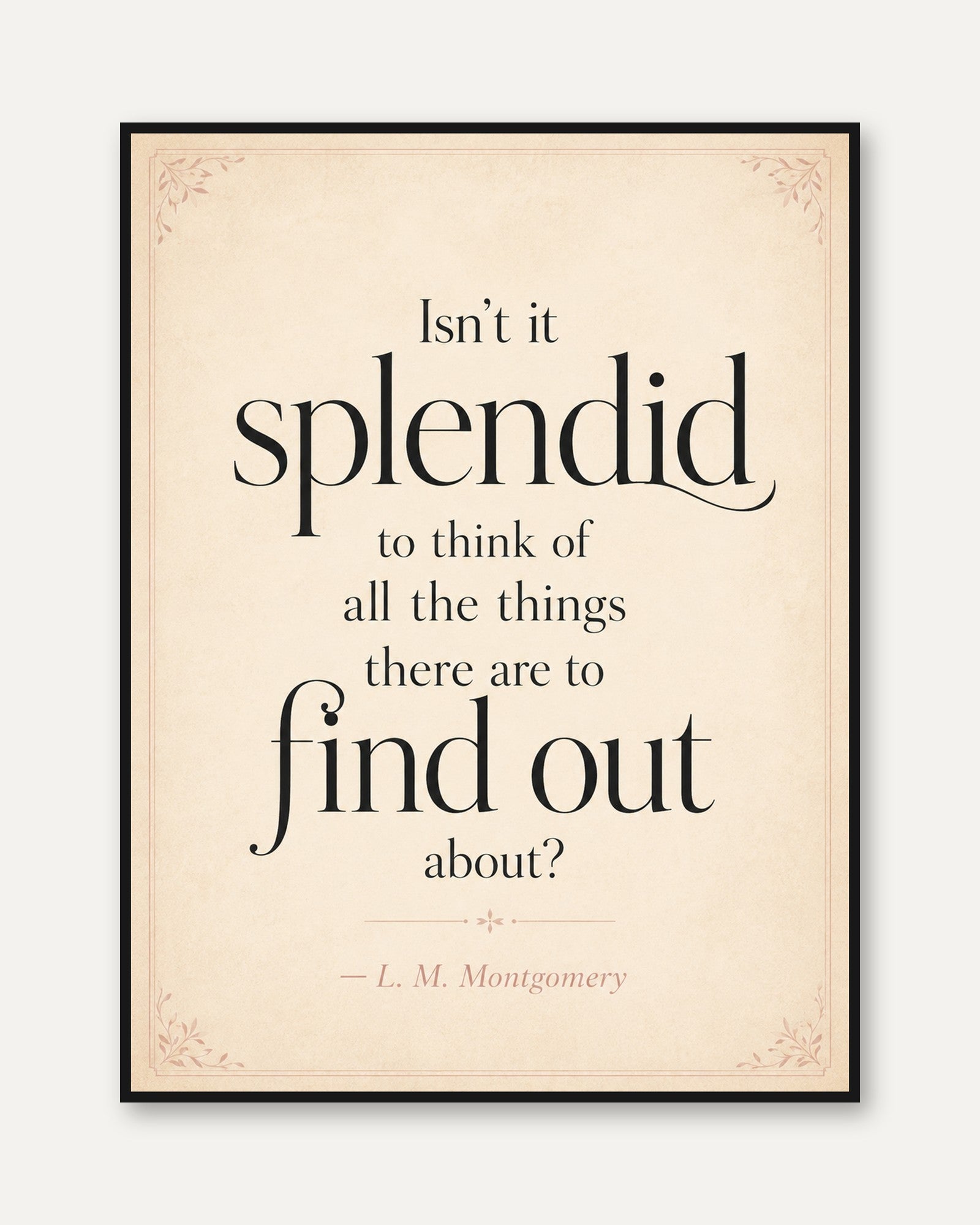 Splendid Typography Art Print: Vintage Quote Poster - framed