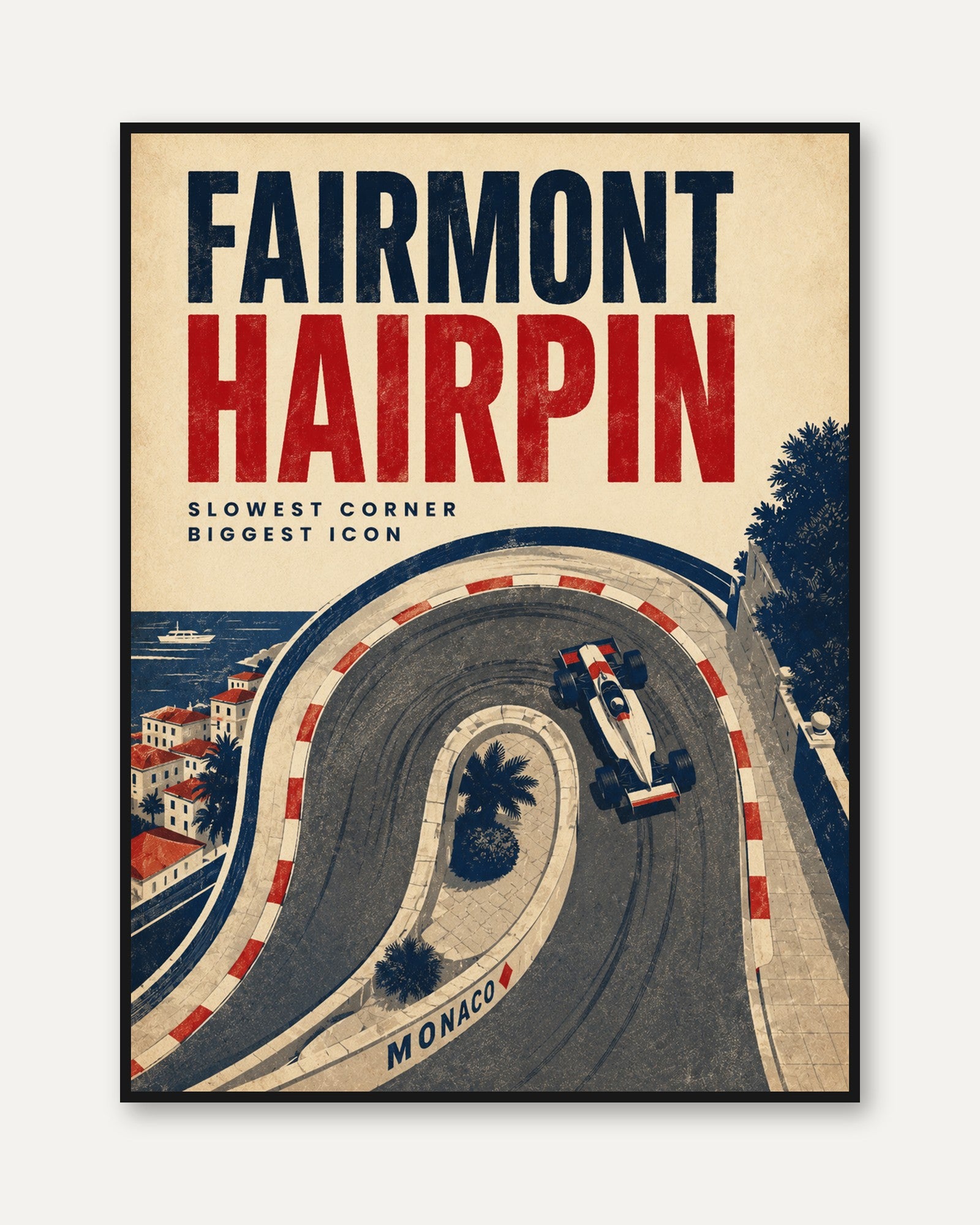 Monaco Travel Poster – Fairmont Hairpin Wall Art - framed