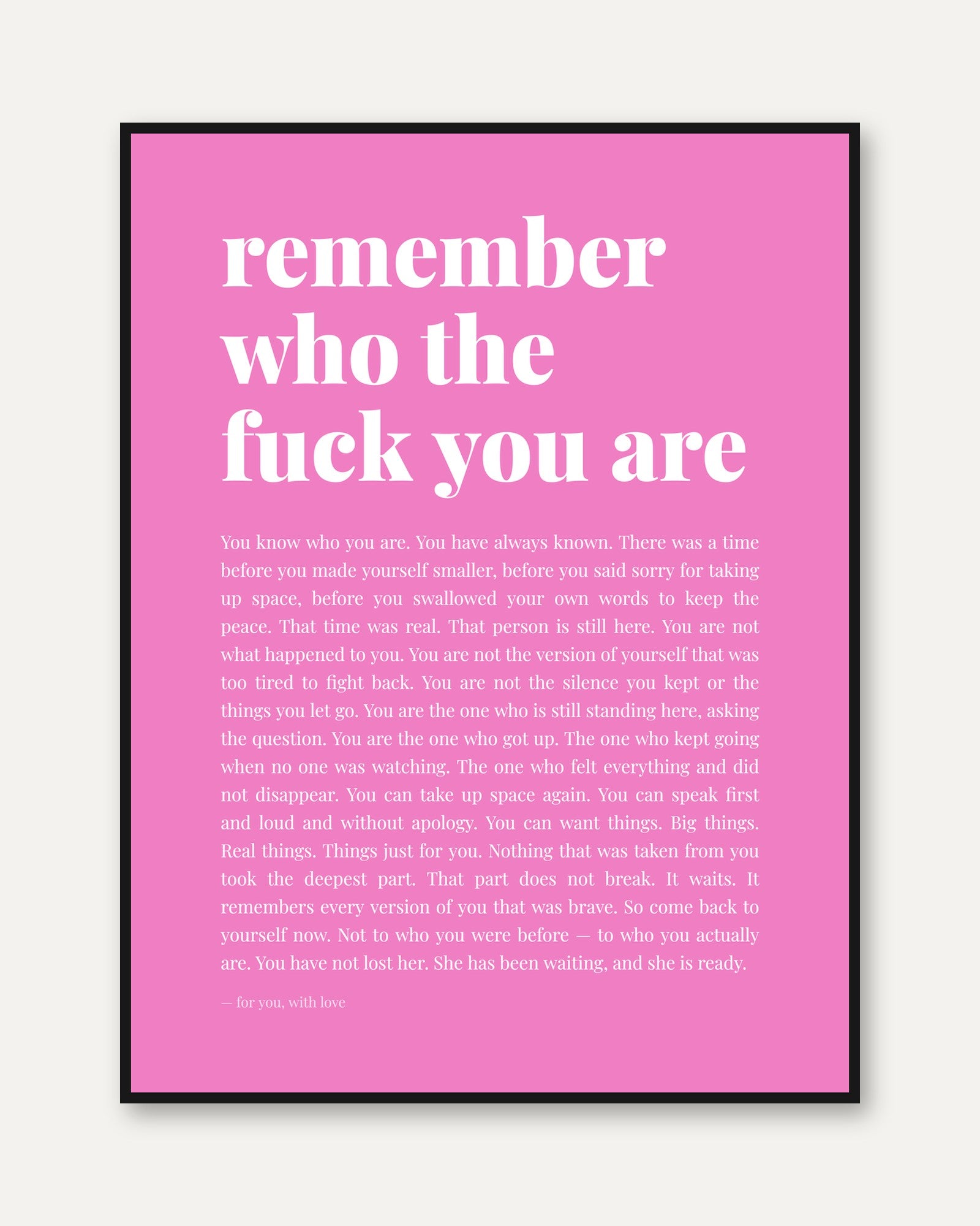 Self Love Quote Print – Empowerment Wall Art - framed