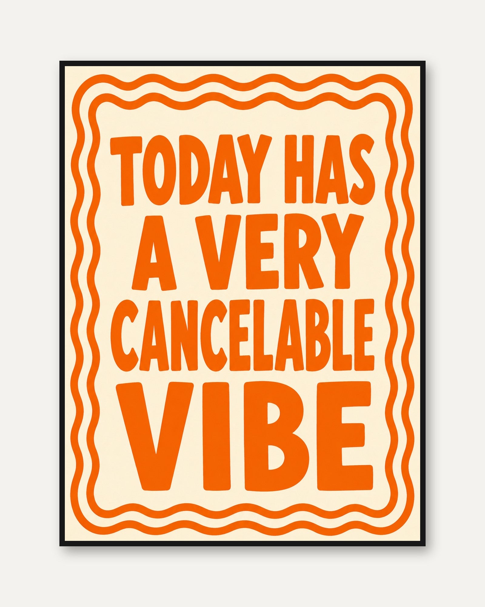 Cancelable Vibe Typography Poster: Retro Orange Text Art - framed