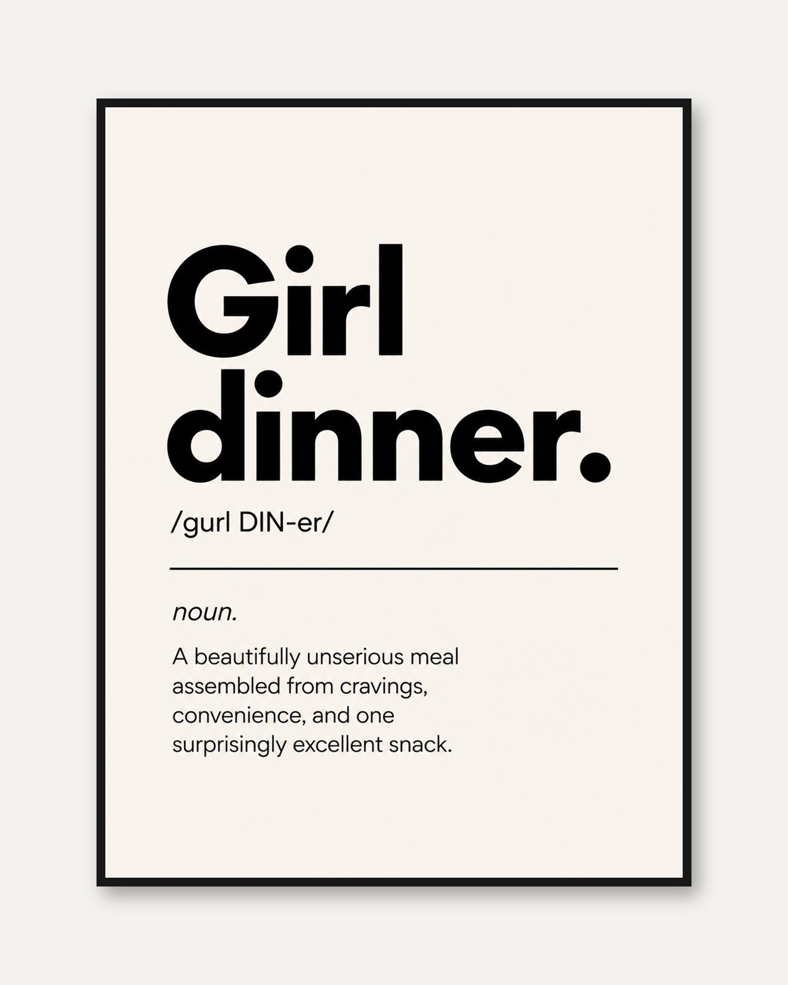 Girl Dinner Definition Print: Minimalist Typography Wall Art - framed