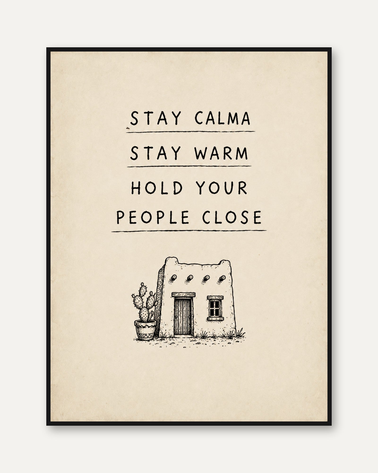 Stay Calma Adobe House Print: Minimalist Desert Inspirational Art - framed