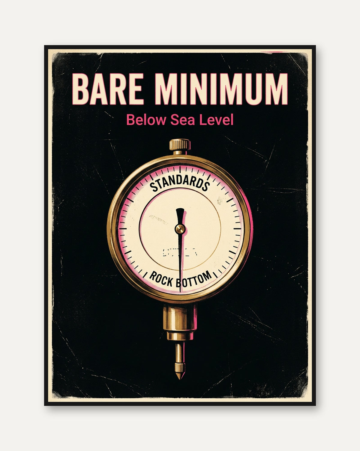 Bare Minimum Gauge Poster: Vintage Motivational Wall Art - framed