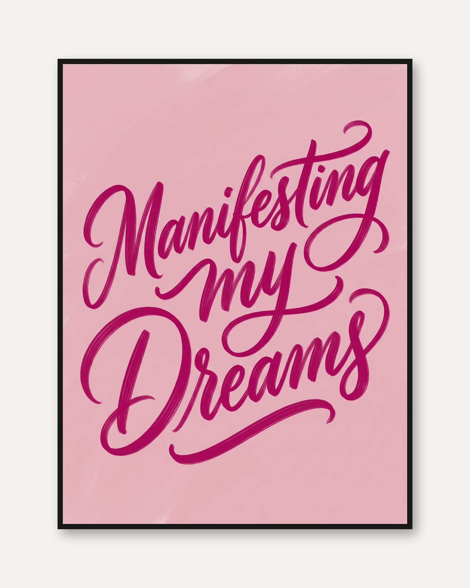 Motivational Quote Print: Manifesting My Dreams (Pink - framed