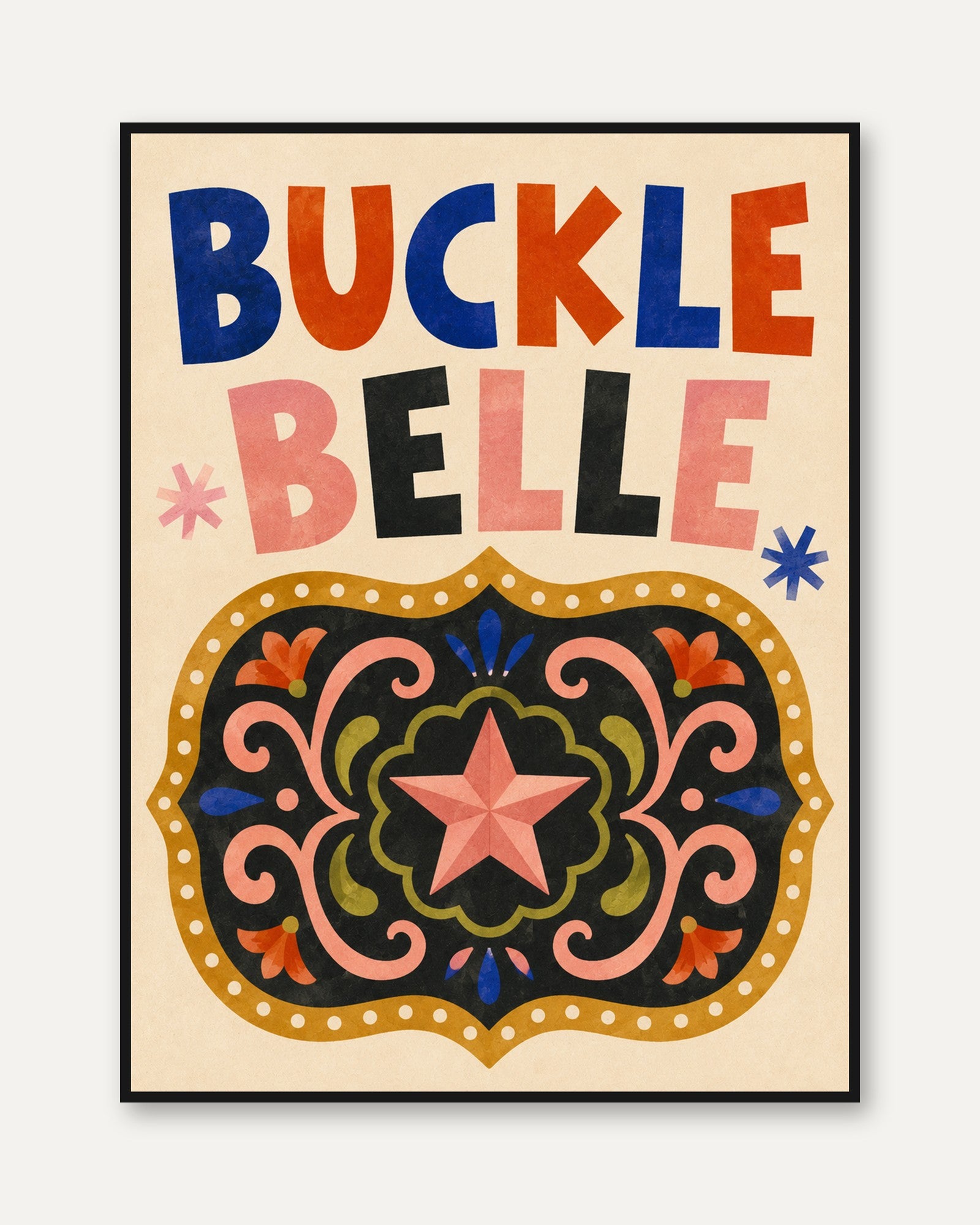 Buckle Belle Typography Poster: Folk Art Western Design - framed