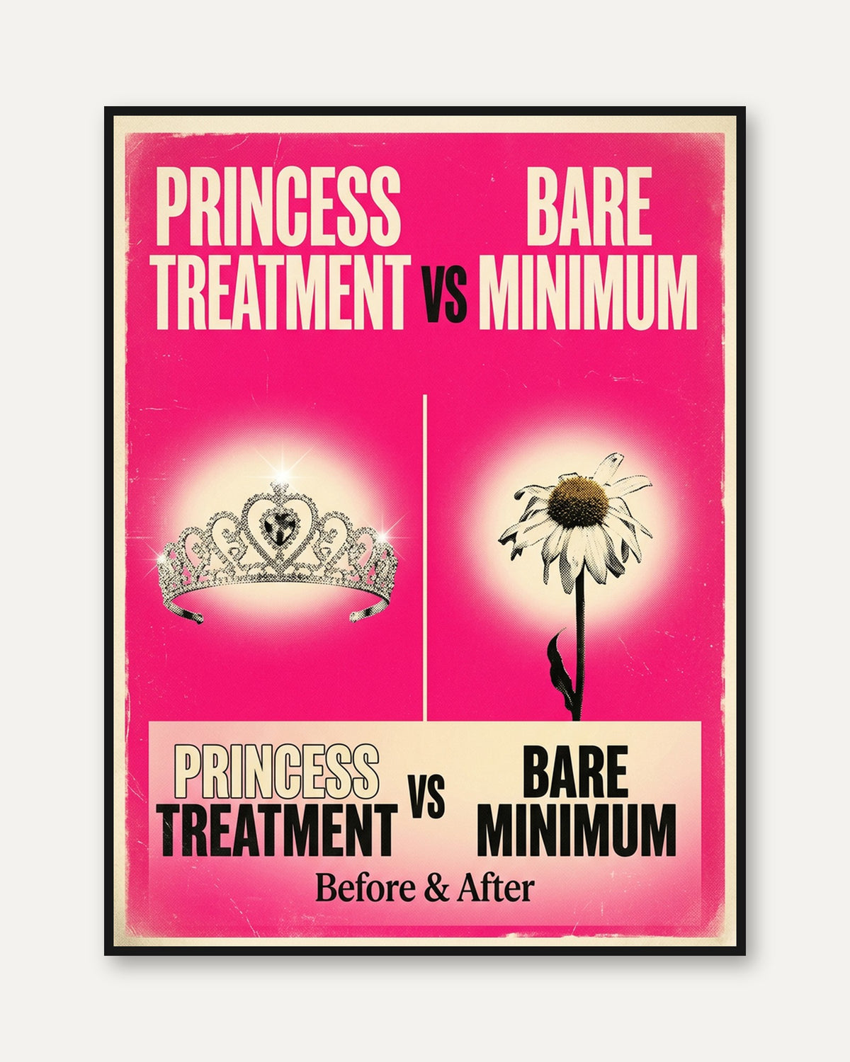 Princess Treatment vs Bare Minimum Art Print: Pop Art Pink - framed