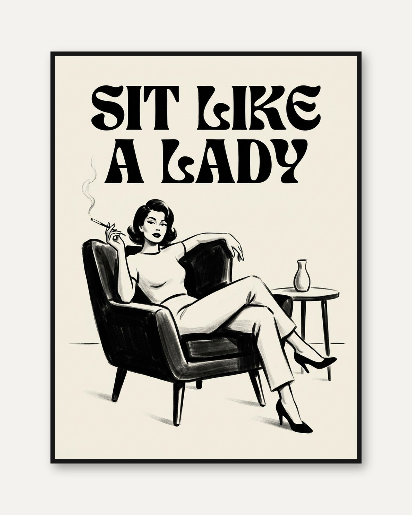 Sit Like A Lady Retro Poster: Mid-Century Modern Illustration - framed
