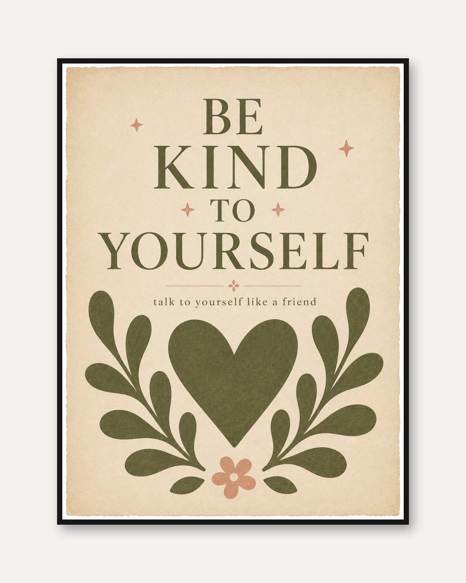 Be Kind to Yourself Print – Self Care Wall Art - framed