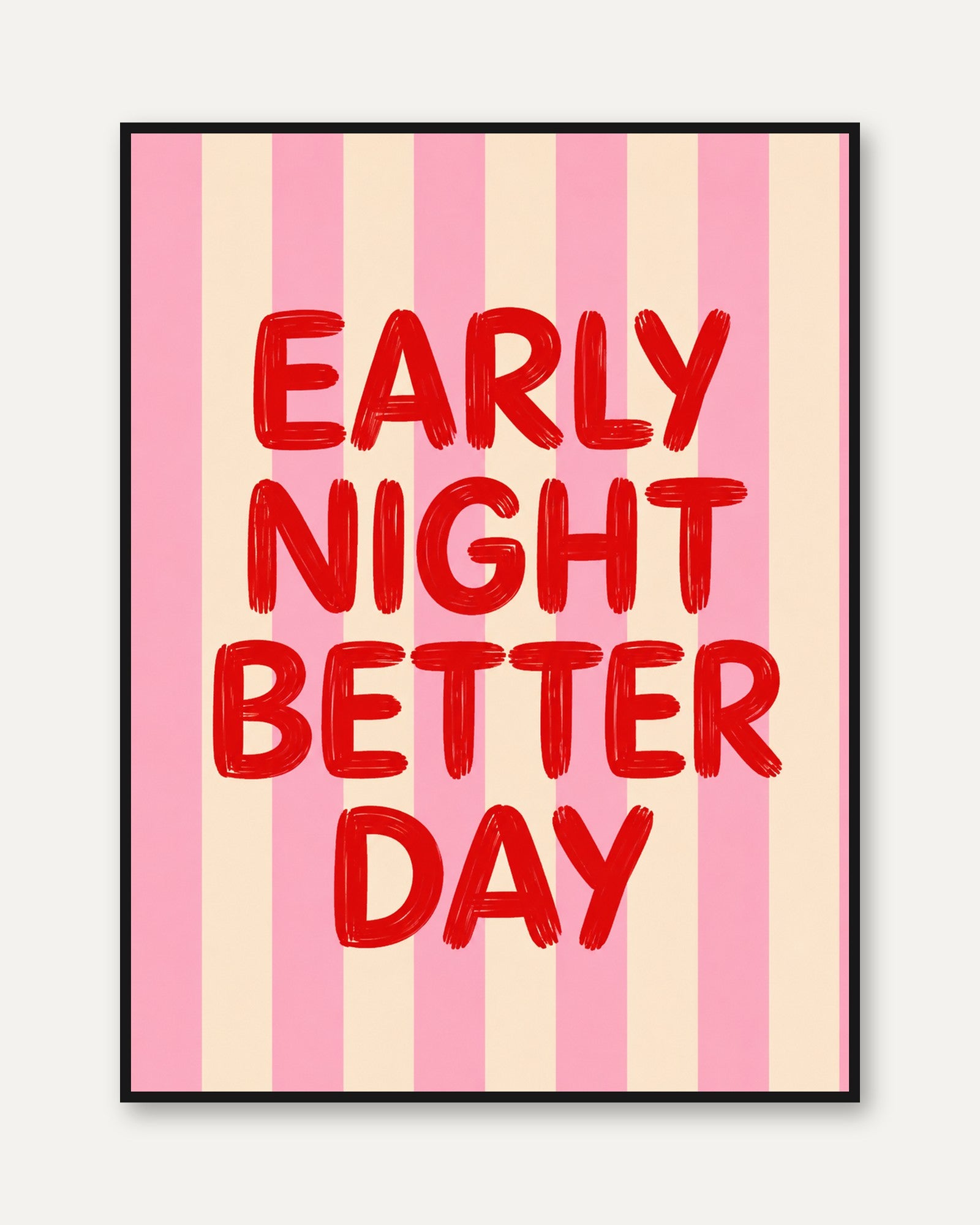 Inspirational Wall Art: Early Night Better Day - framed