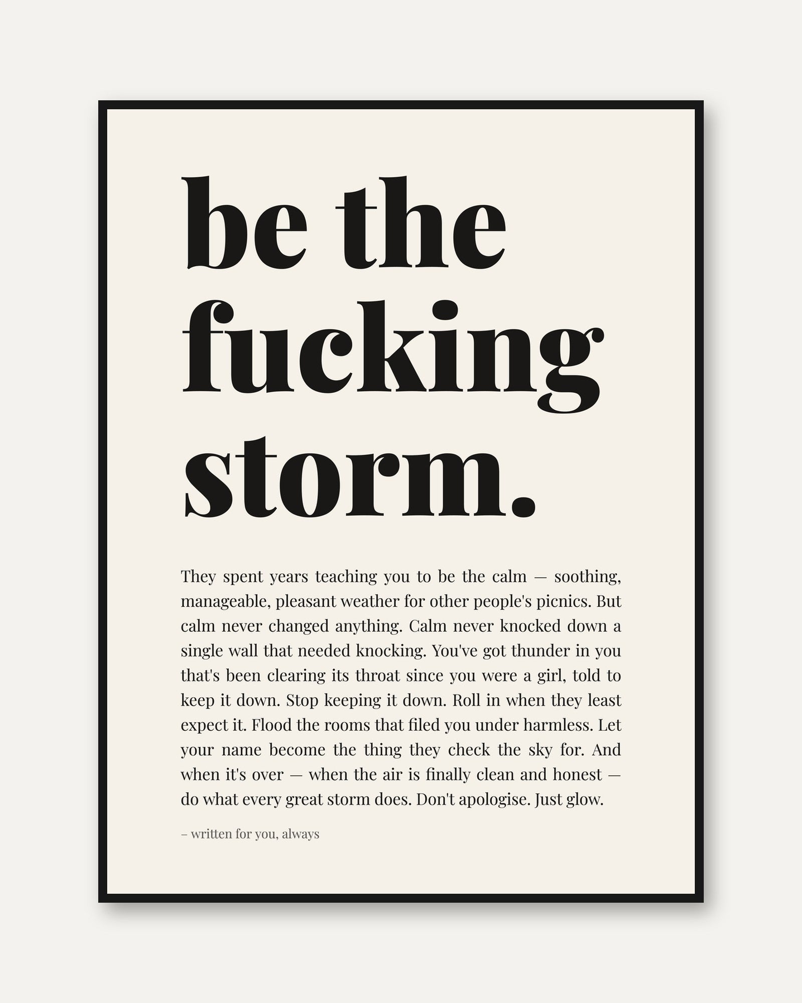 Motivational Quote Print – Be The Storm Wall Art - framed