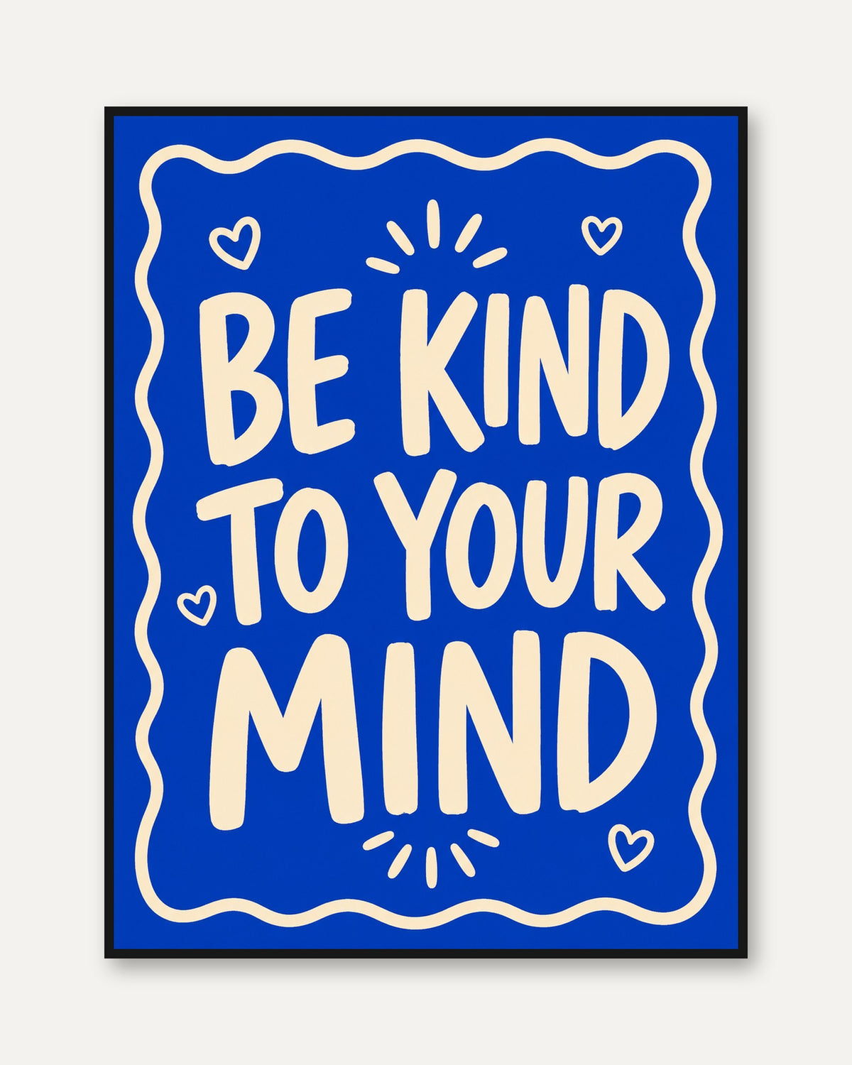 Be Kind To Your Mind Print: Bold Blue Mental Health Quote - framed
