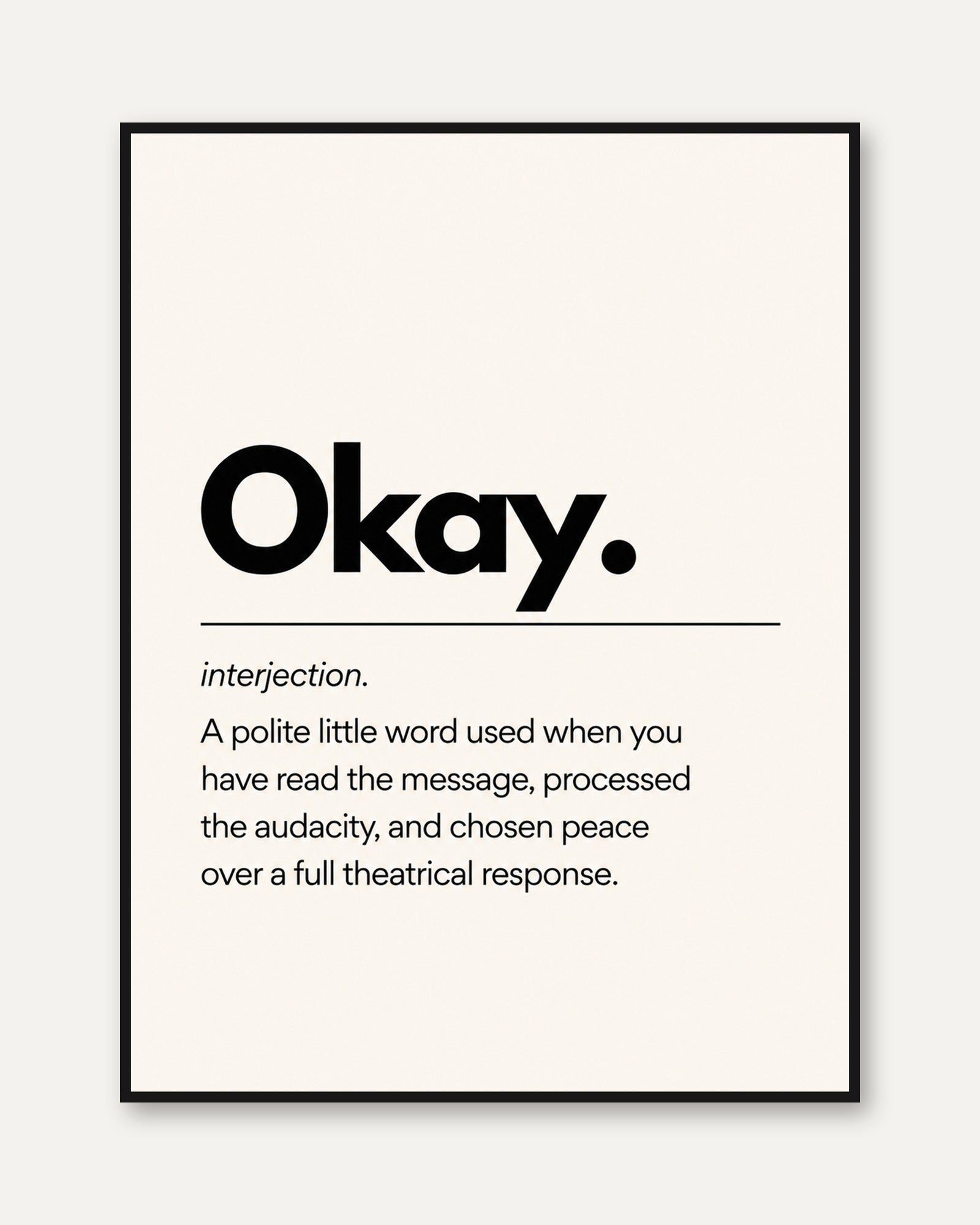 Funny Typography Print – Okay Definition - framed