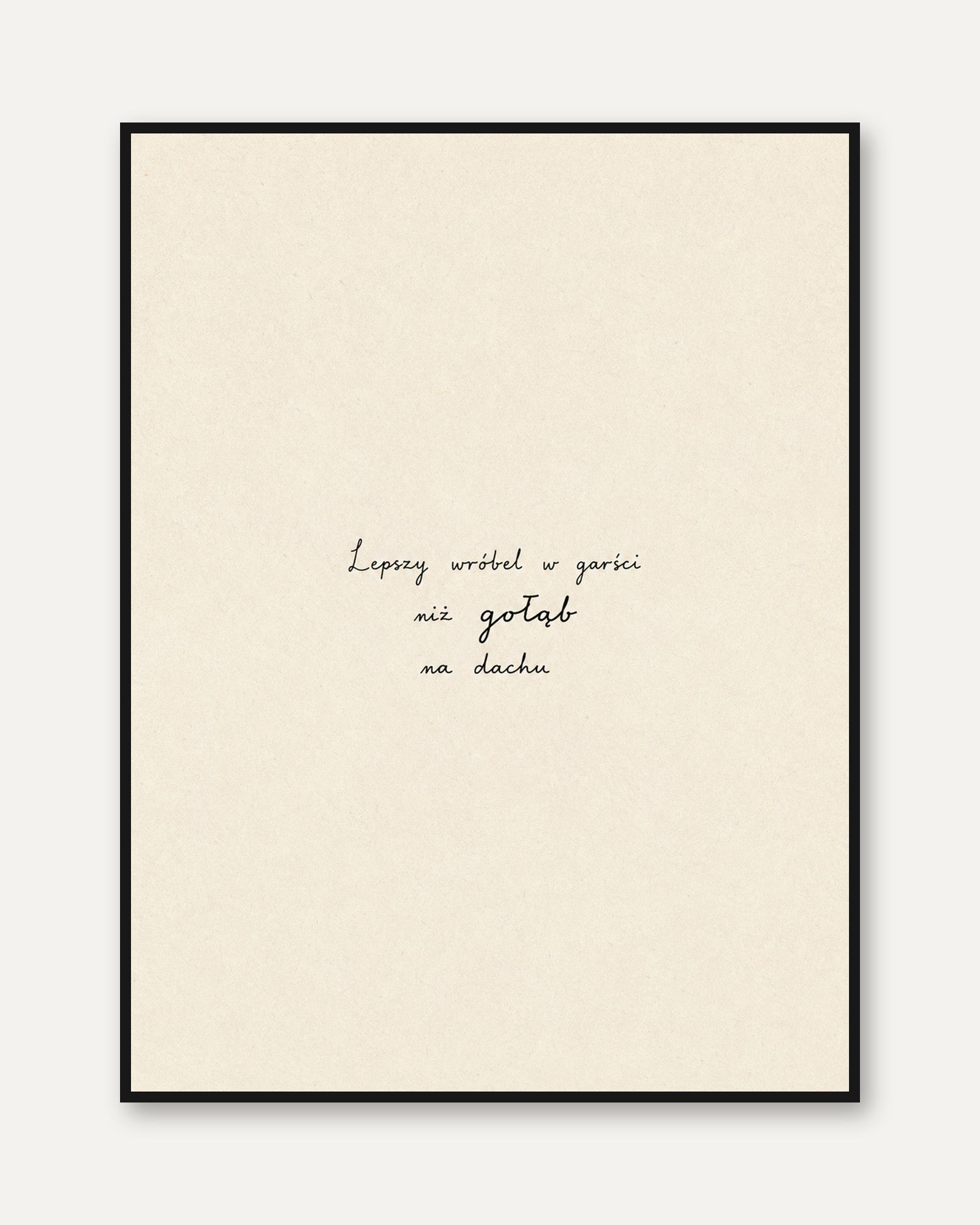 Polish Proverb Wall Art: Minimalist Handwritten Typography - framed
