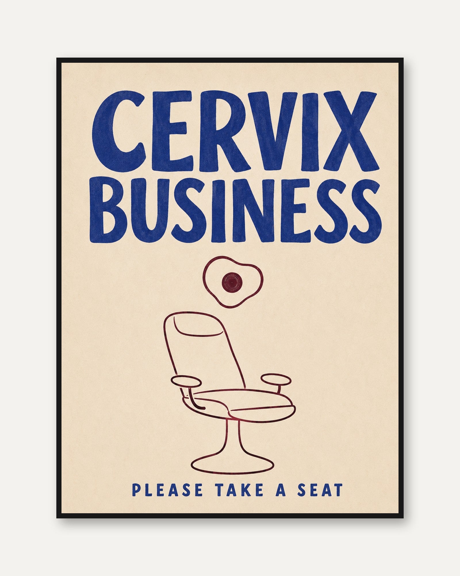 Cervix Business Poster: Retro Feminist Humor Line Art - framed