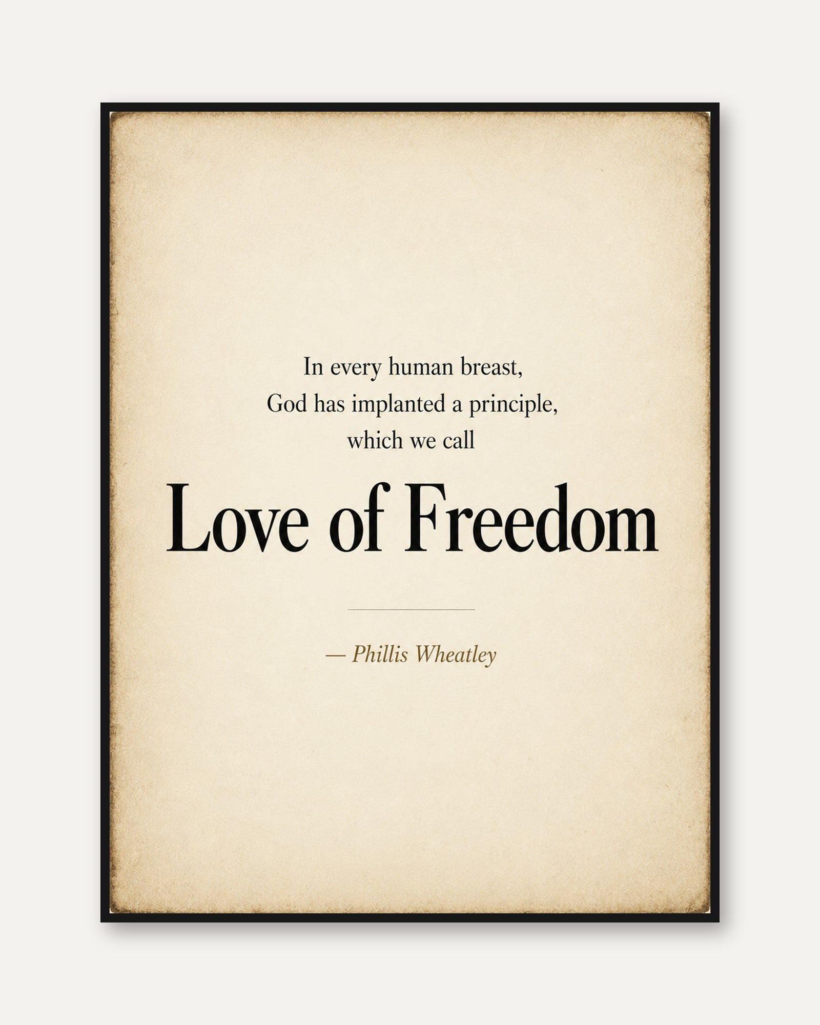 Freedom Quote Print – Phillis Wheatley Wall Art - framed
