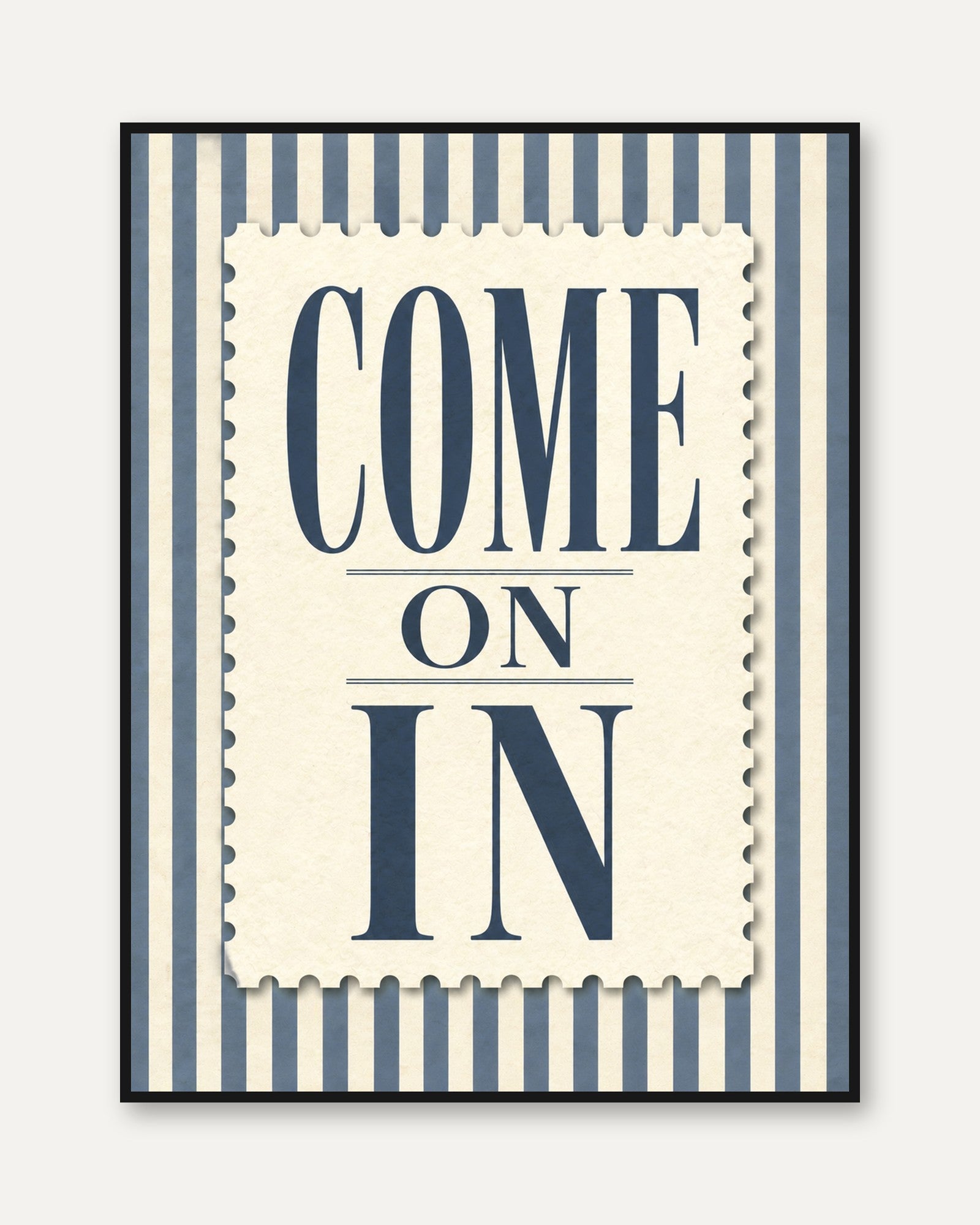Come On In Wall Art – Vintage Typography Print - framed