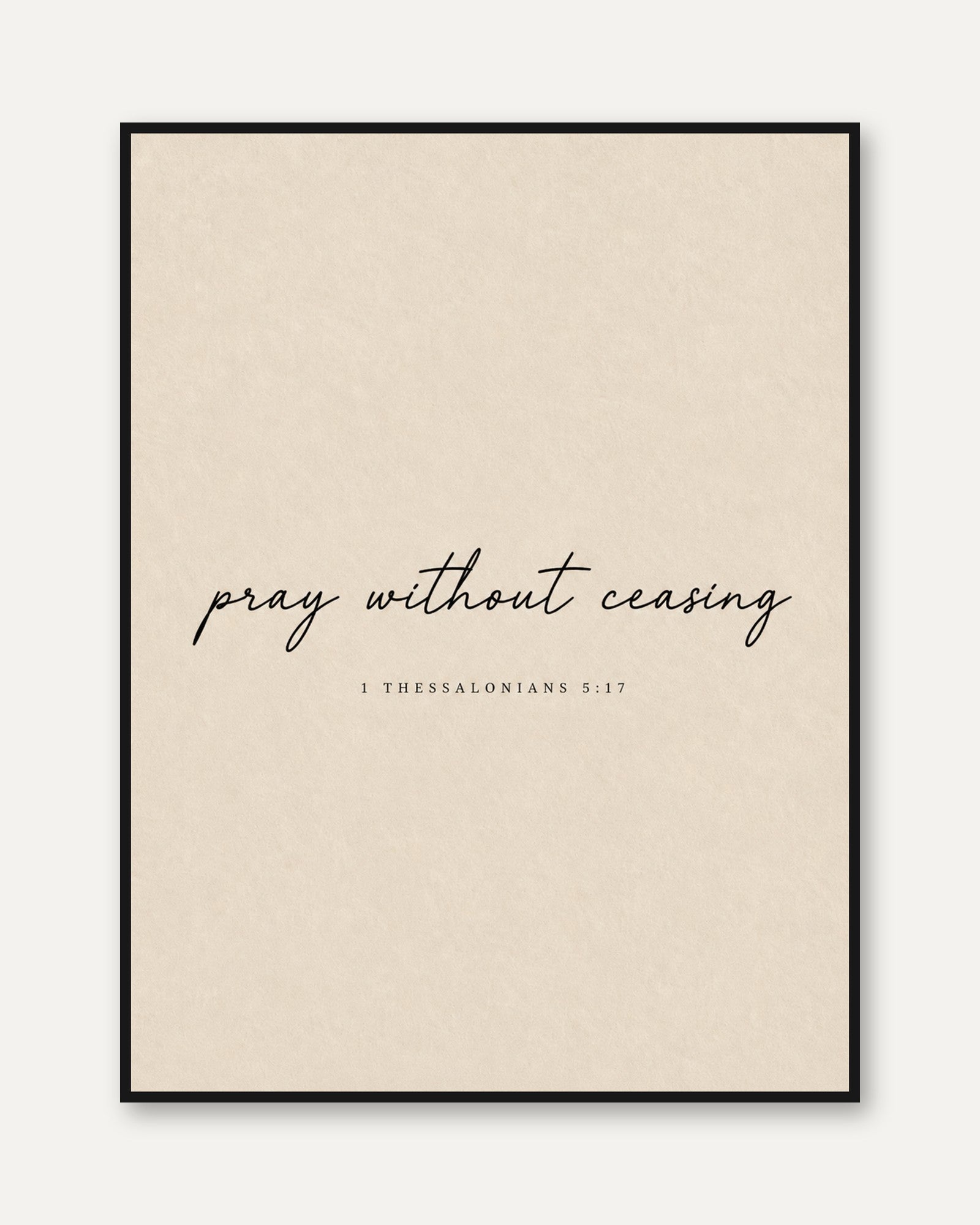 Scripture Wall Art: Pray Without Ceasing - framed