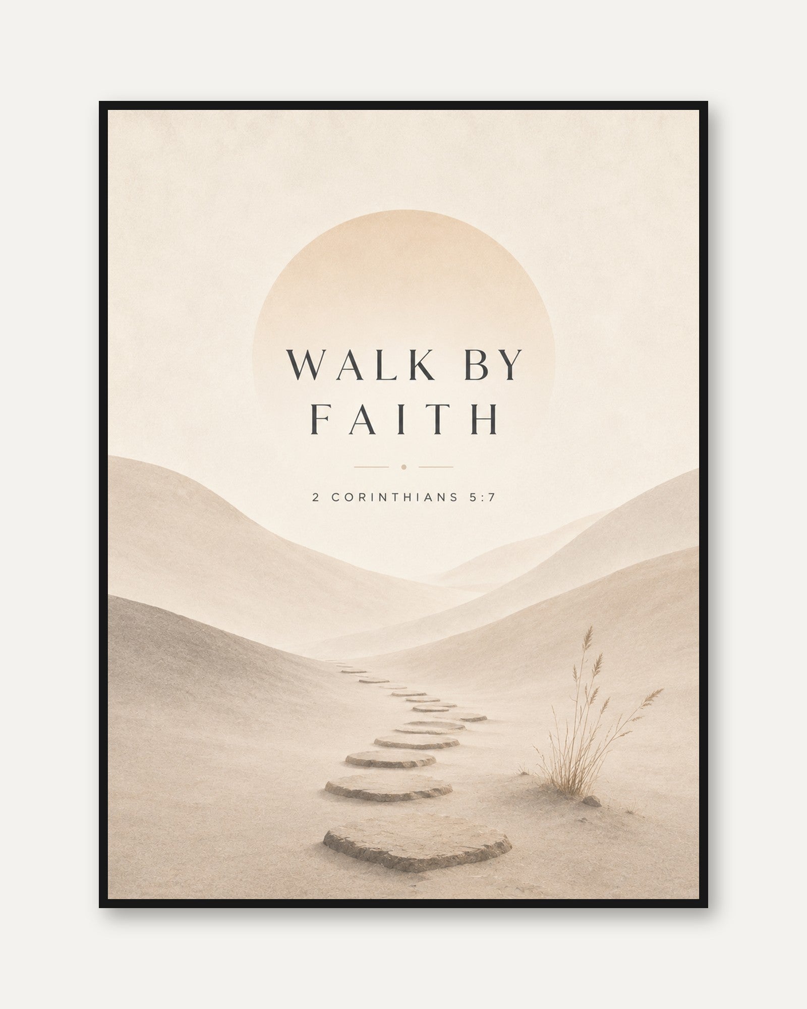 Walk By Faith Print – Bible Verse Wall Art - framed