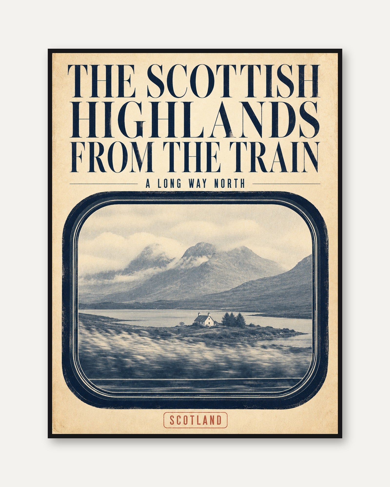 Scottish Highlands Train Window Poster: Vintage Travel Art Print - framed