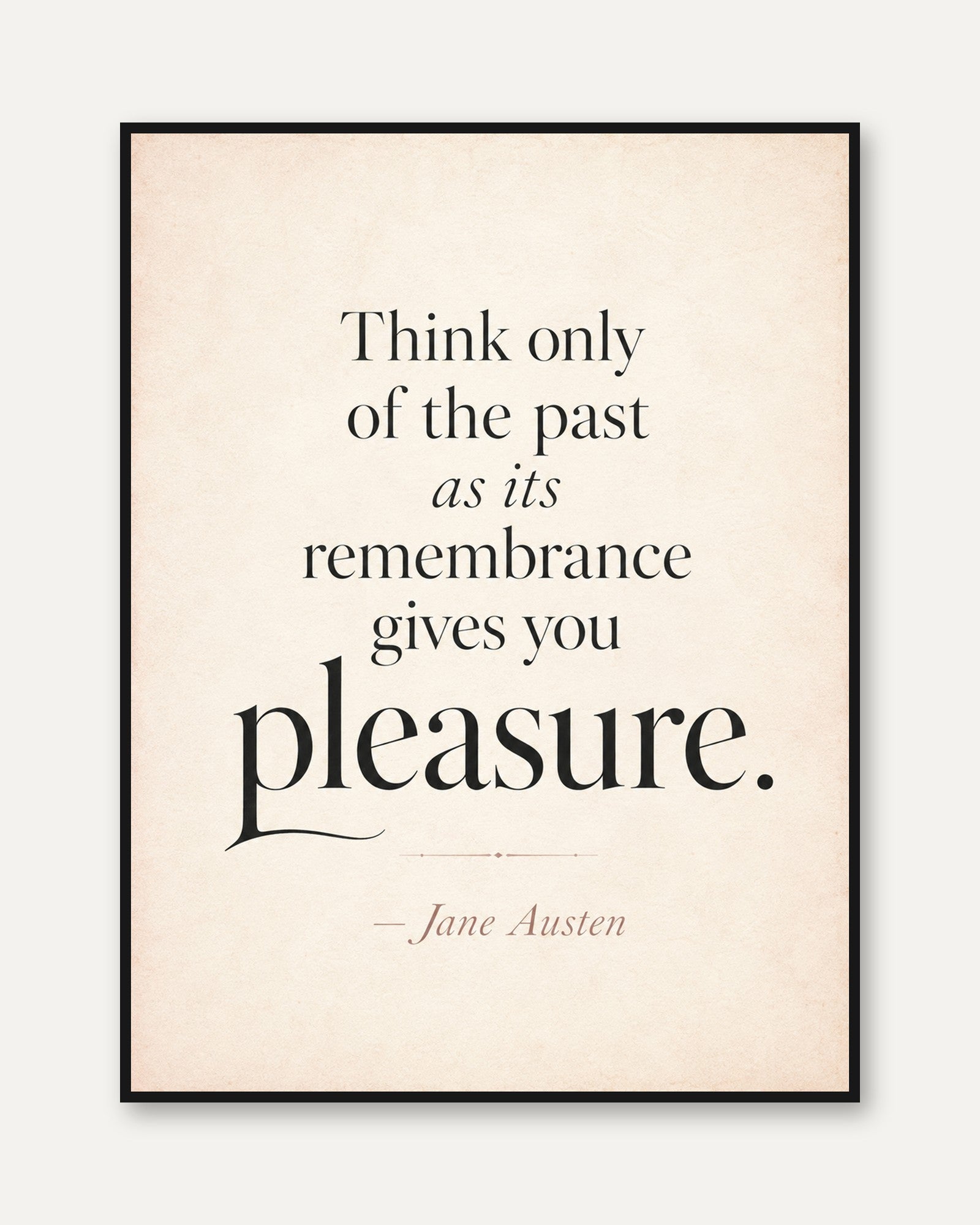 Literary Quote Print – Jane Austen Wall Art - framed