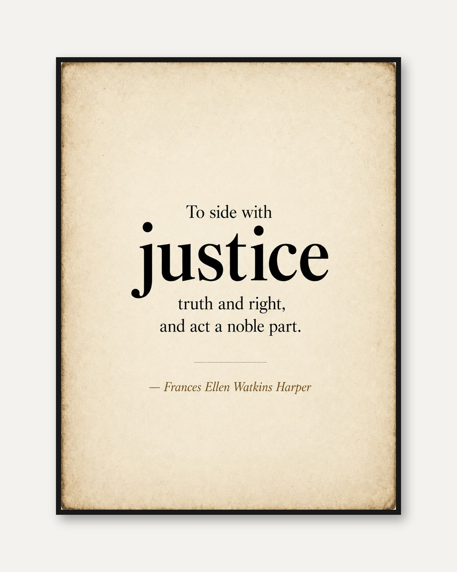 Justice Quote Print – Motivational Wall Art - framed