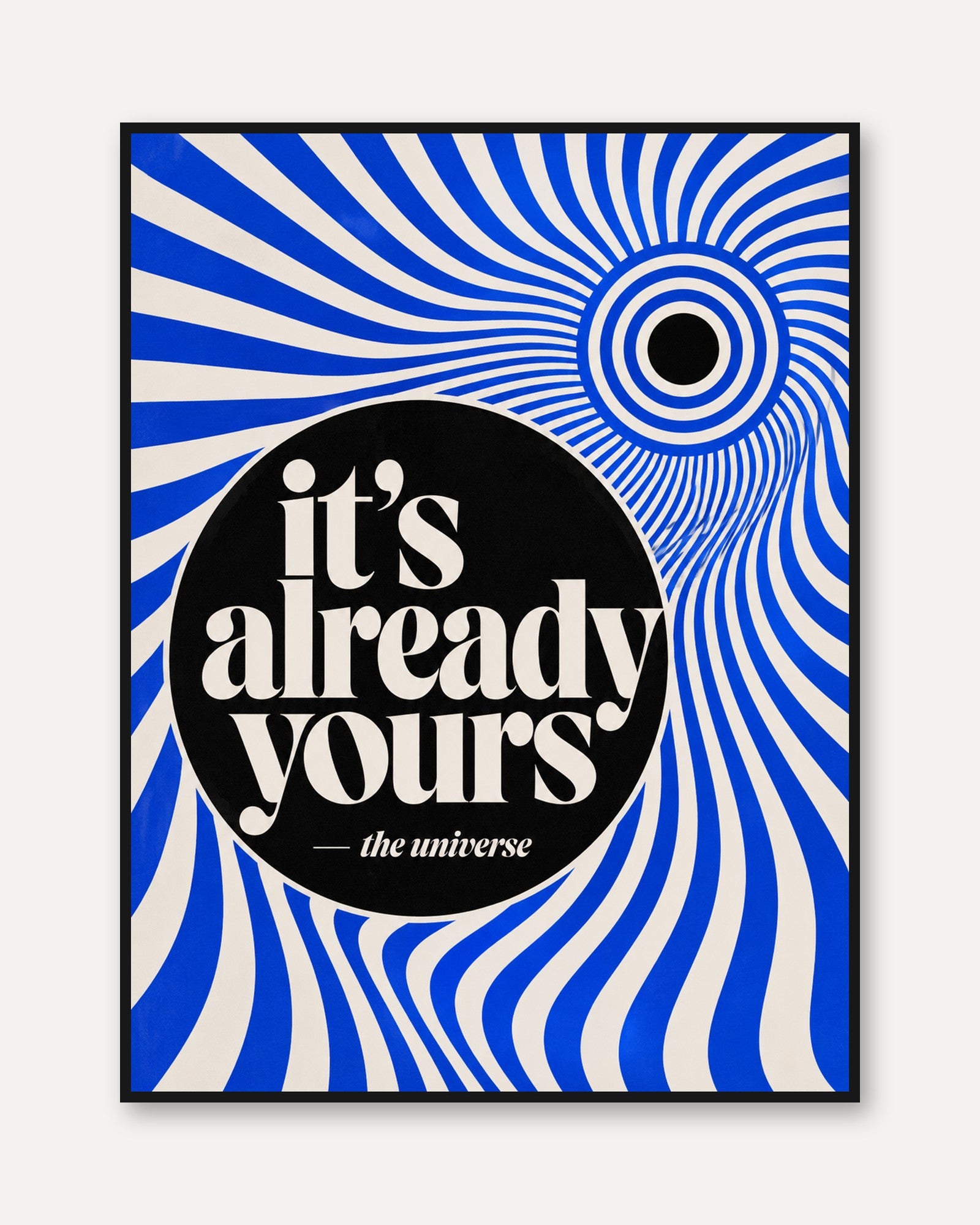 Retro Psychedelic Motivational Print — It's Already Yours Quote - framed