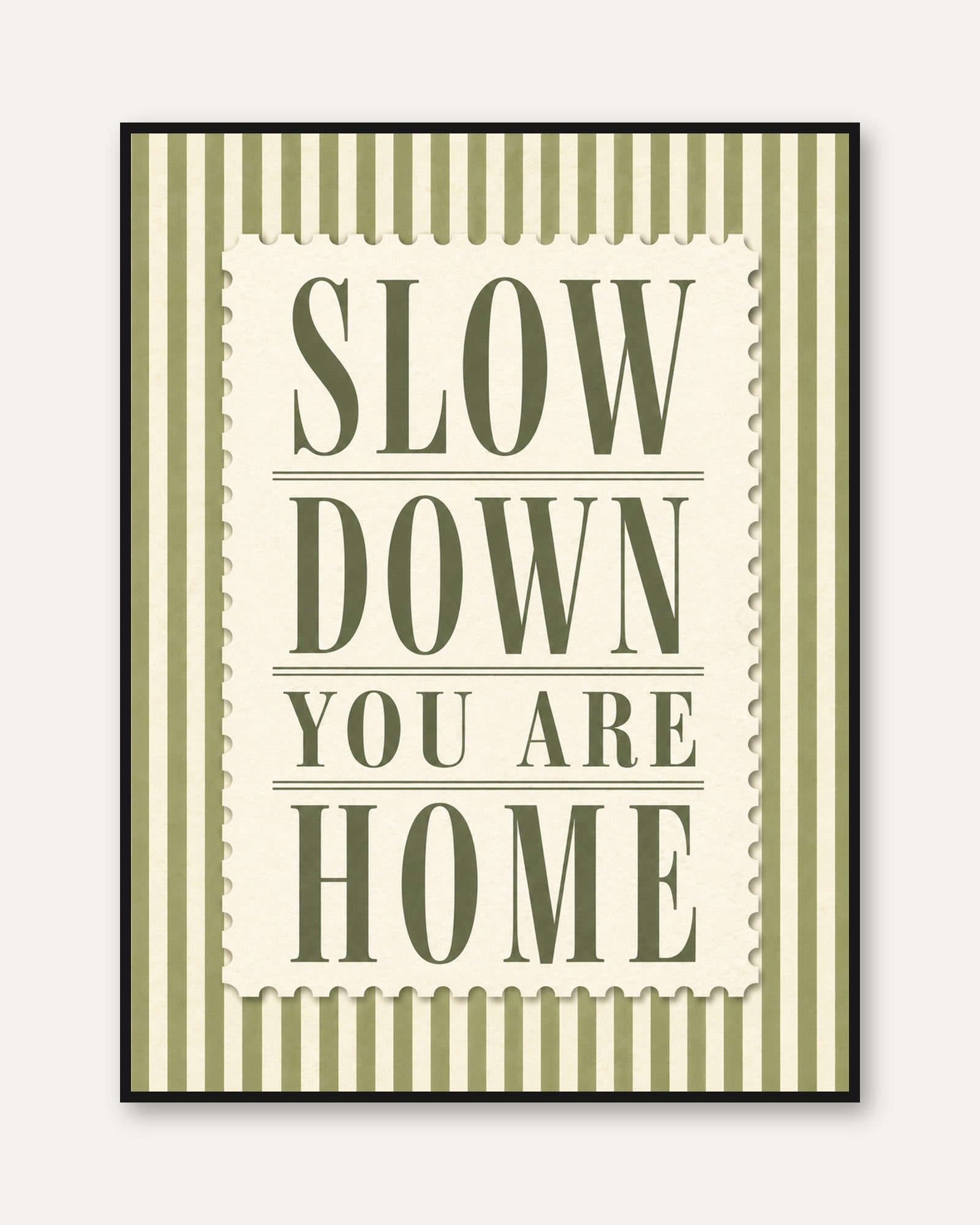 Slow Down You Are Home Print – Entryway Wall Art - framed
