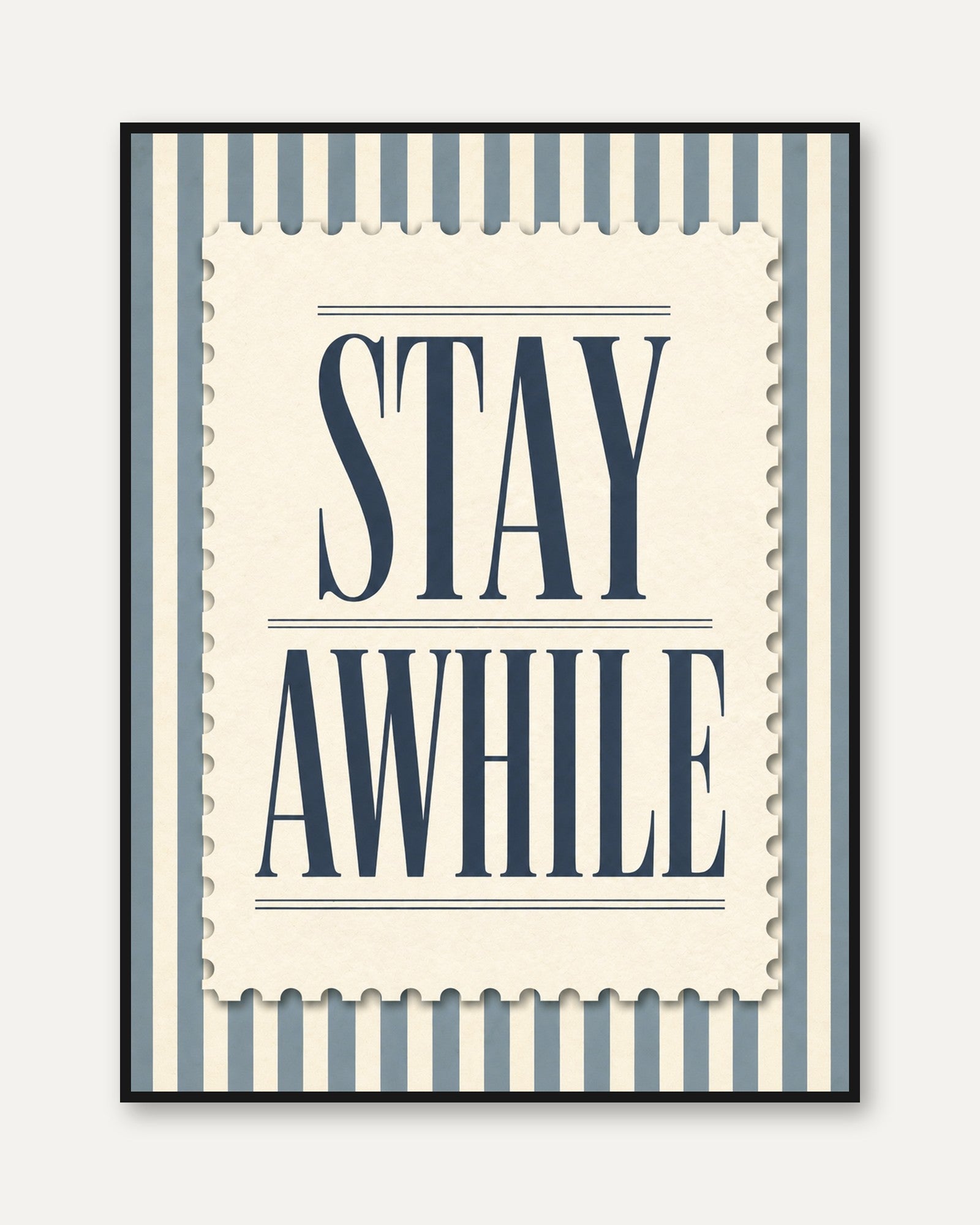 Stay Awhile Typography Poster: Vintage Blue Stripe Wall Art - framed