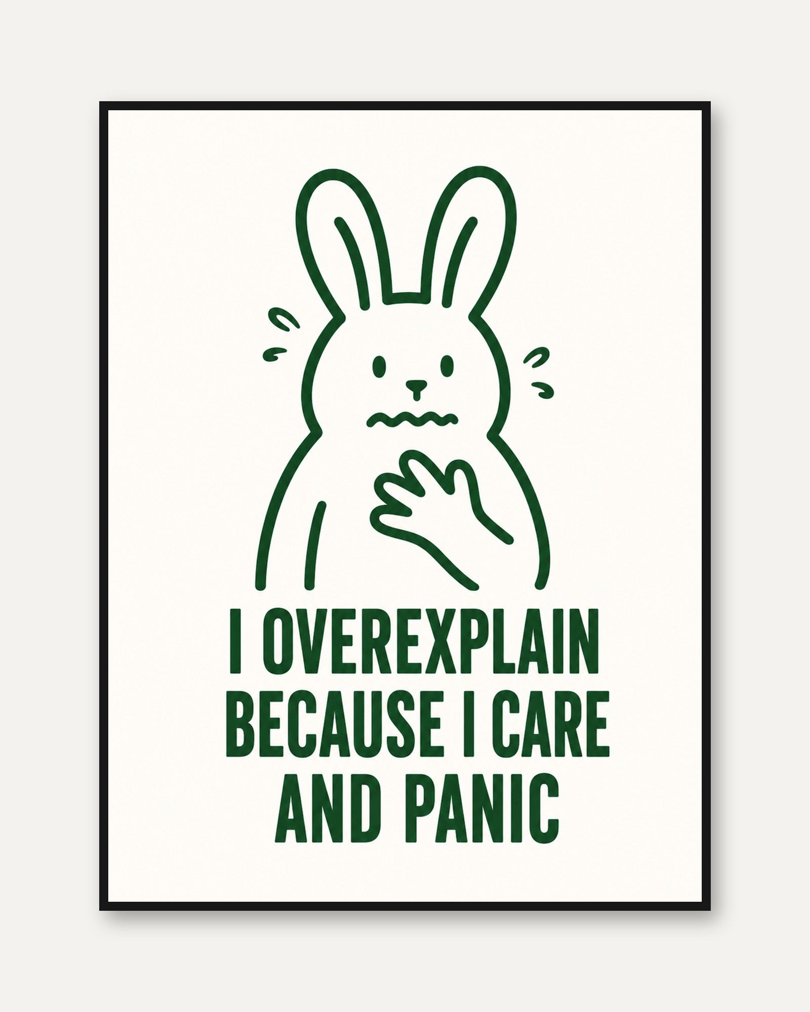 Anxiety Bunny Art Print: Funny Mental Health Quote - framed
