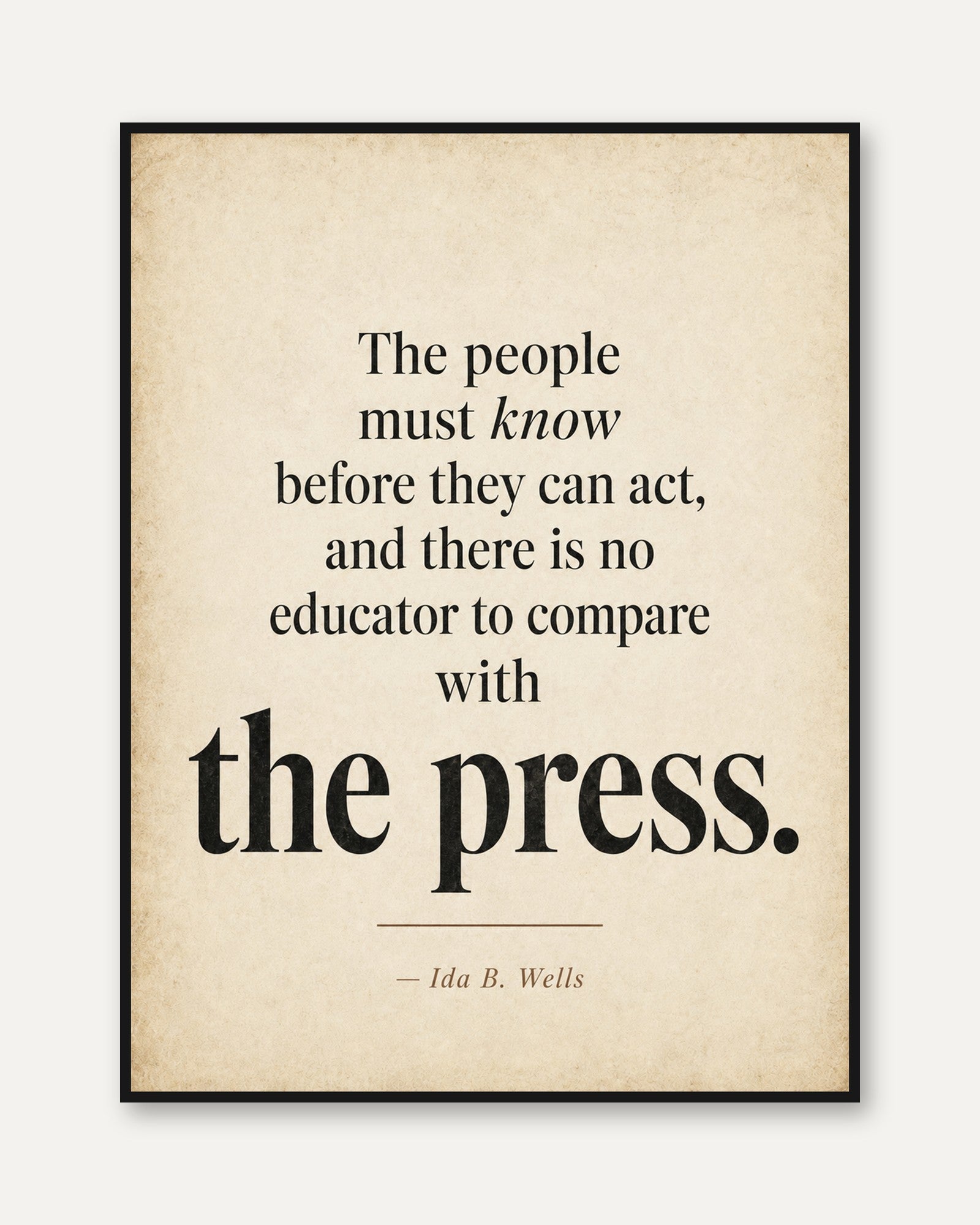 Inspirational Quote Print – Ida B Wells Wall Art - framed