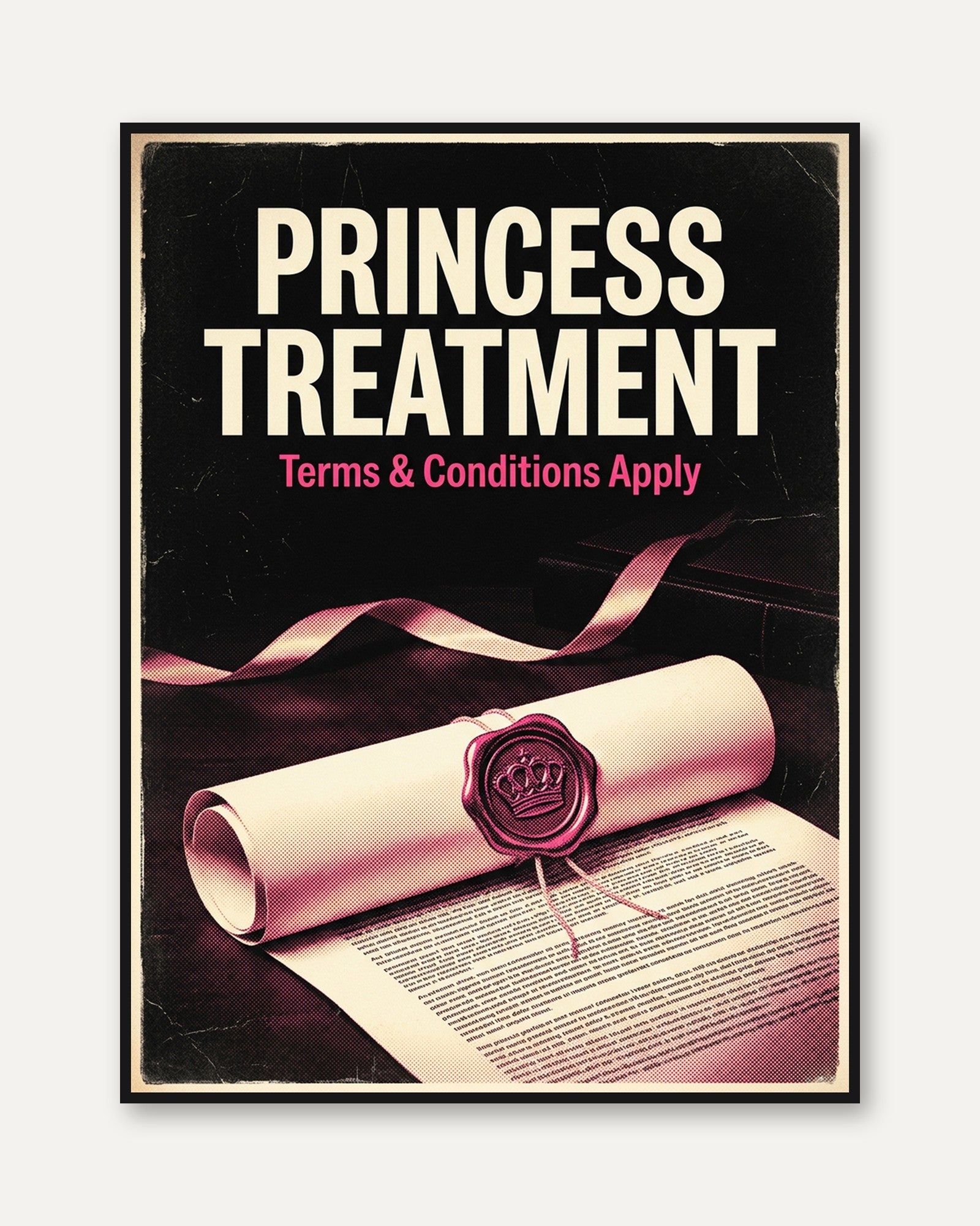 Princess Treatment Poster: Retro Typography Art with Crown Seal - framed