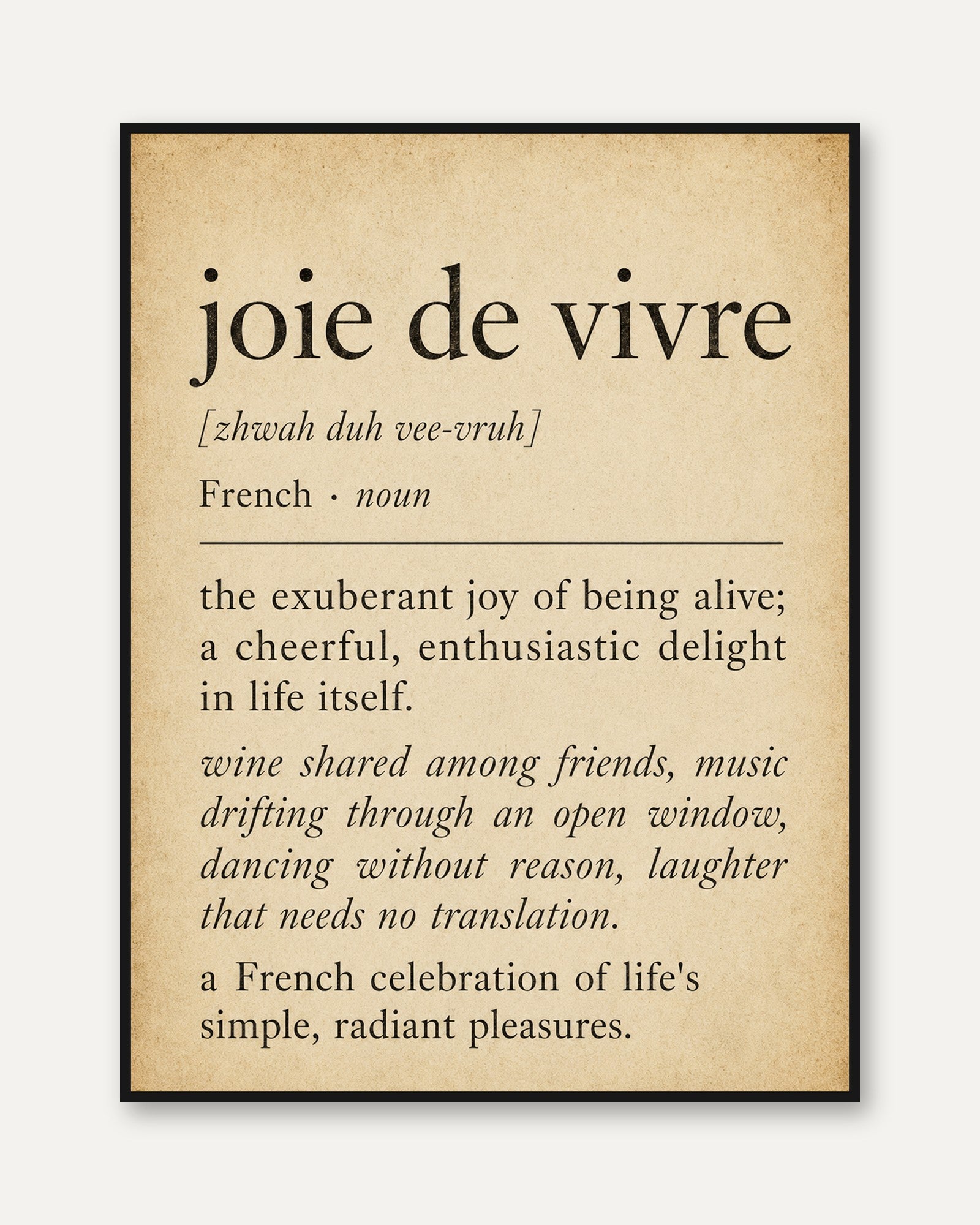 French Quote Wall Art – Joie De Vivre Print - framed