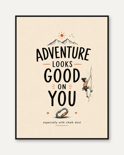 Adventure Quote Print – Mountain Wall Art - framed