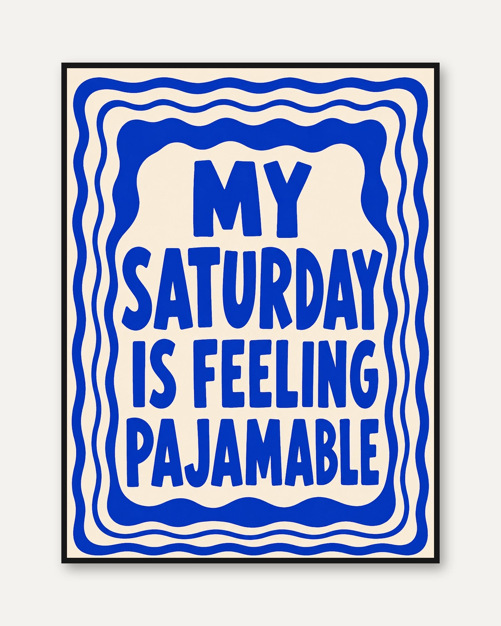 Saturday Pajamable Print: Bold Blue Retro Typography Wall Art - framed