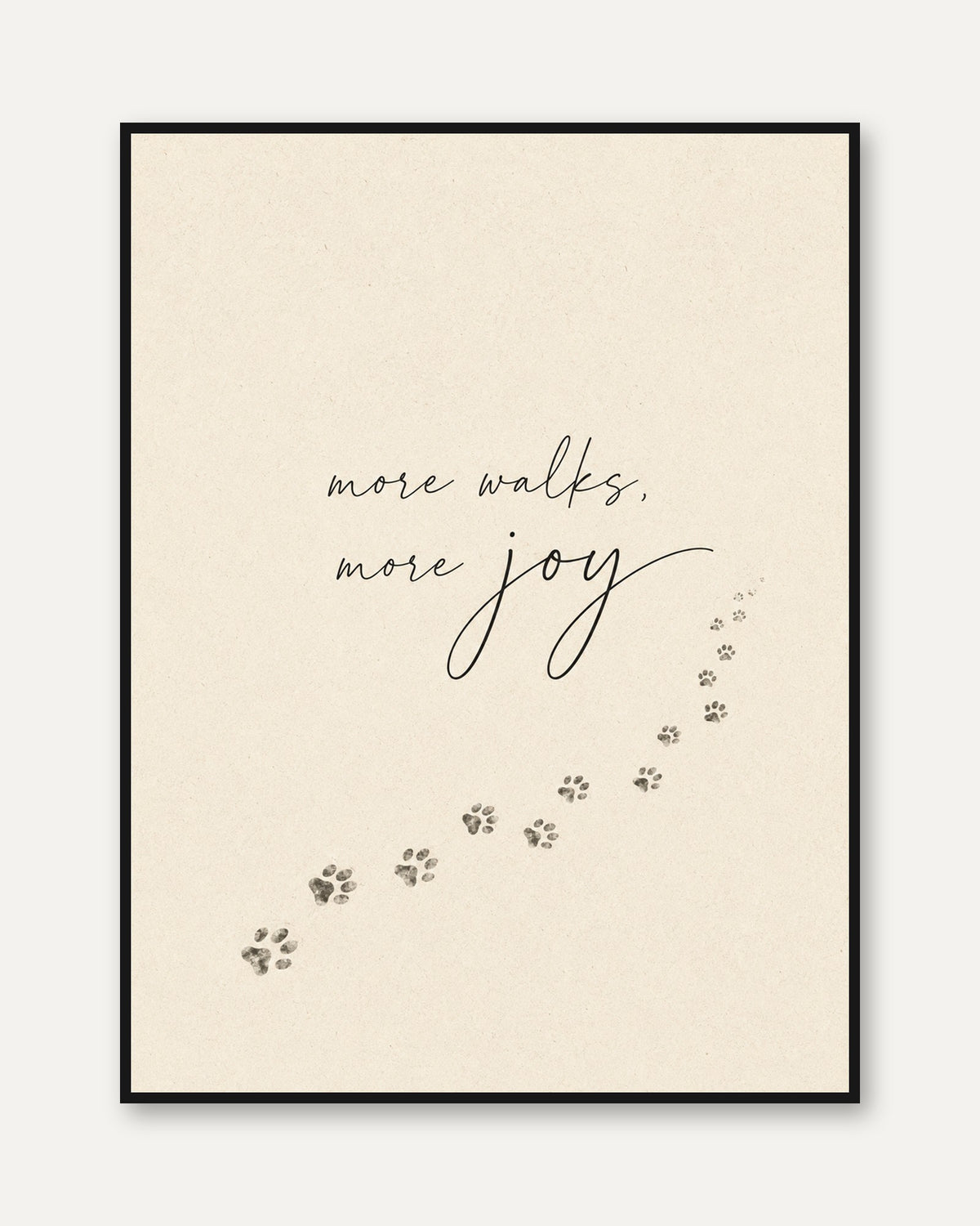 More Walks More Joy Dog Paw Print: Minimalist Typography Art - framed