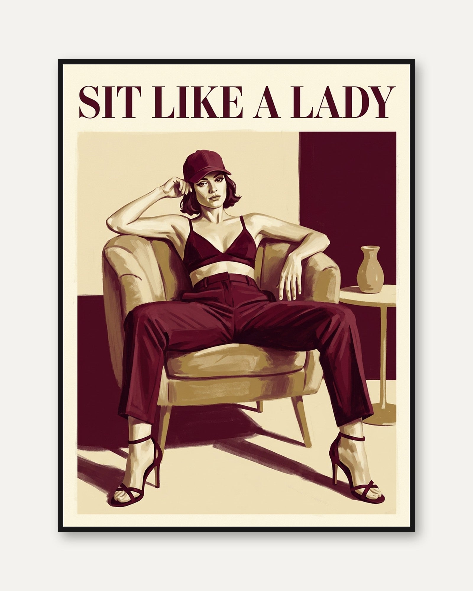 Sit Like a Lady Poster: Feminist Art - framed