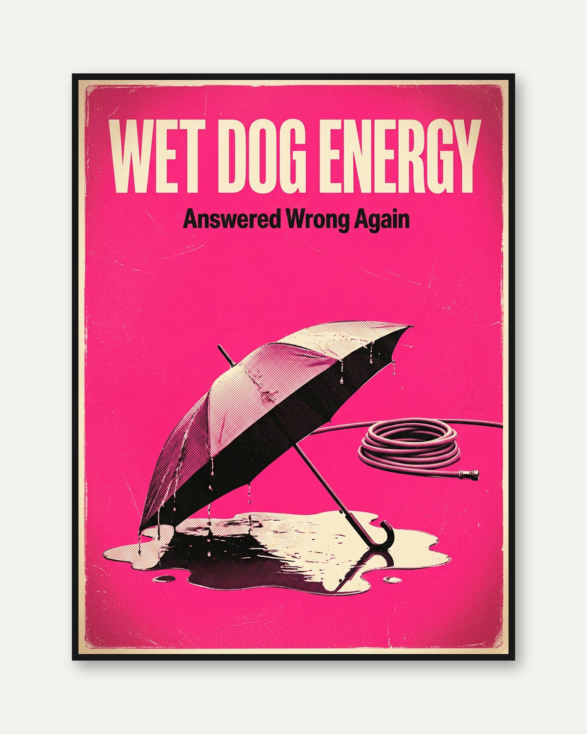Wet Dog Energy Retro Poster: Pink Pop Art Graphic Design - framed