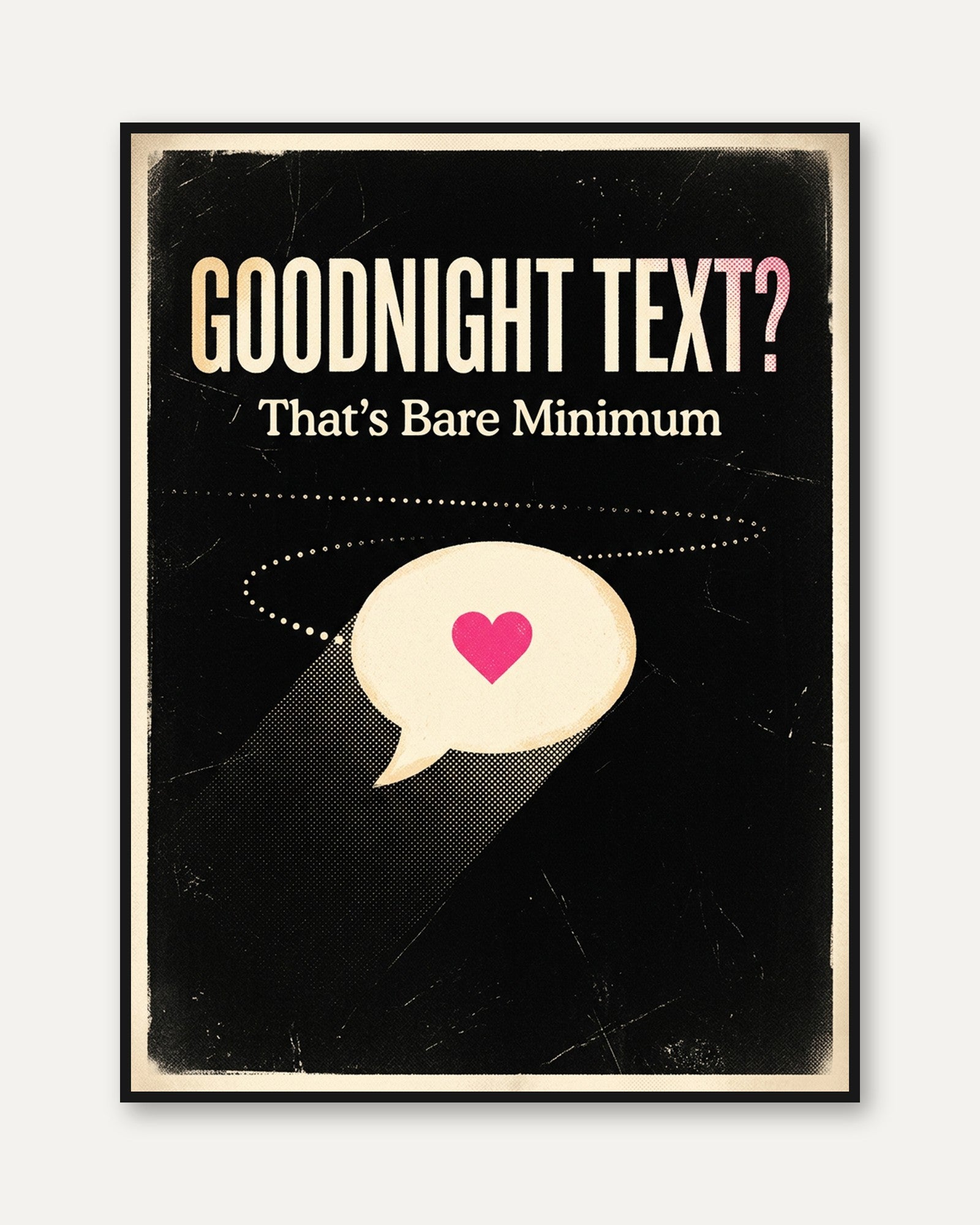 Goodnight Text Poster: Retro Typography Art with Heart Speech Bubble - framed