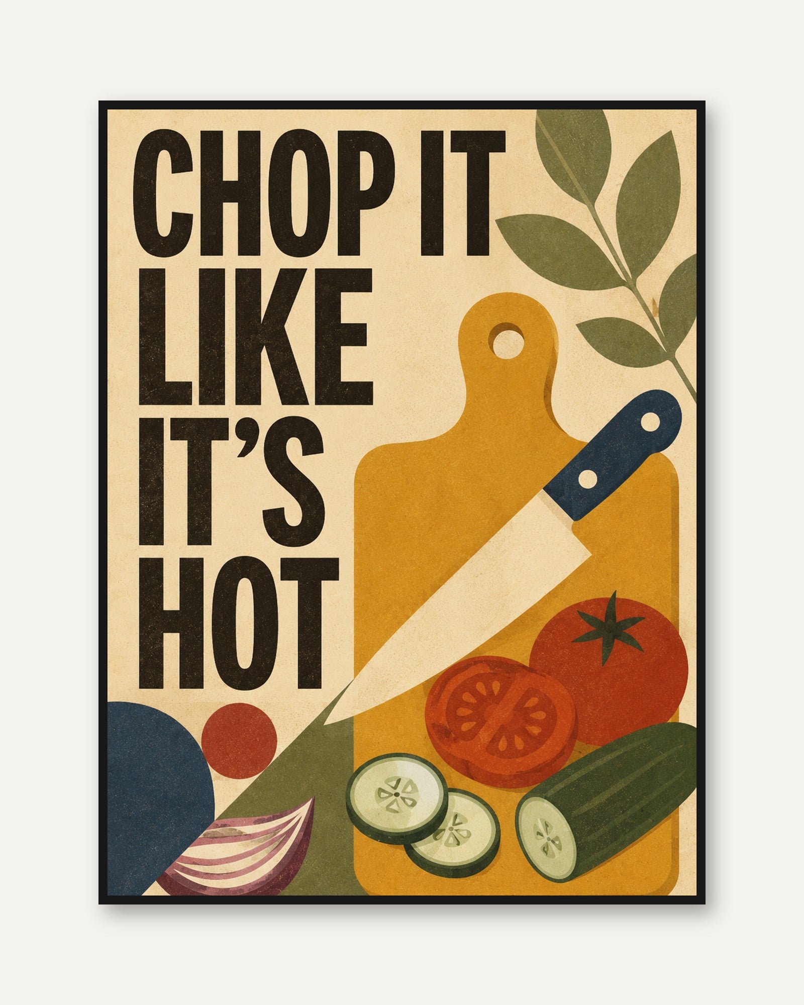 Chop It Like It's Hot Kitchen Wall Art: Retro Cooking Print - framed