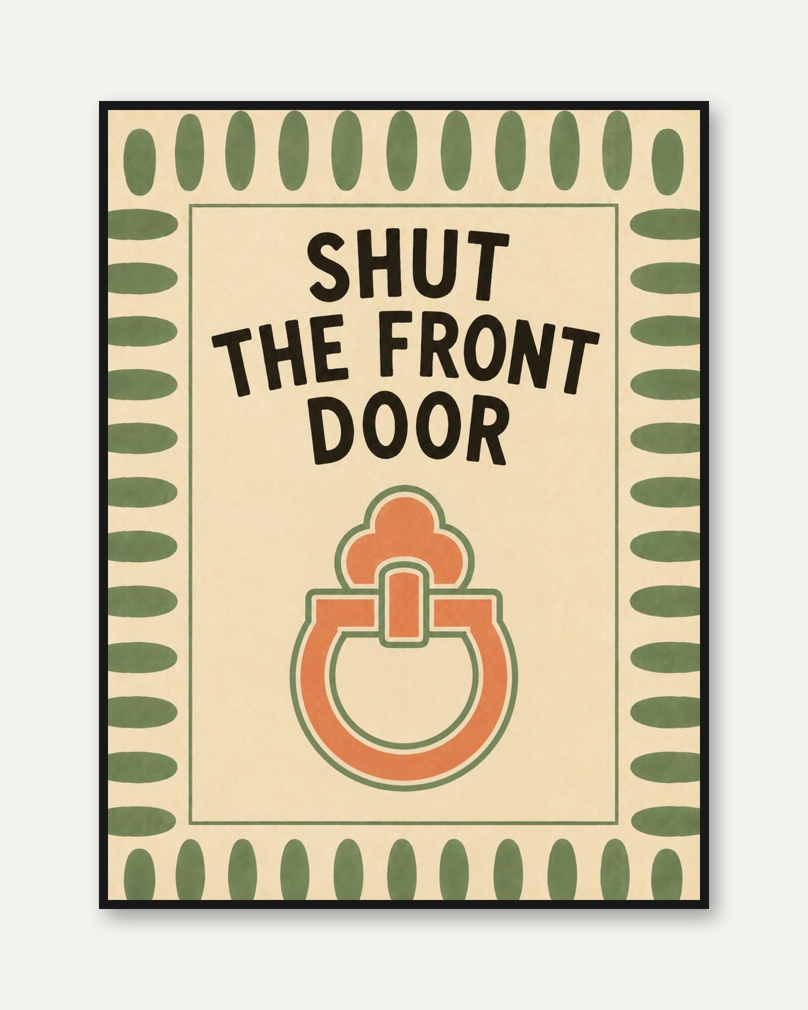 Shut The Front Door Retro Poster: Mid-Century Orange Green Wall Art - framed