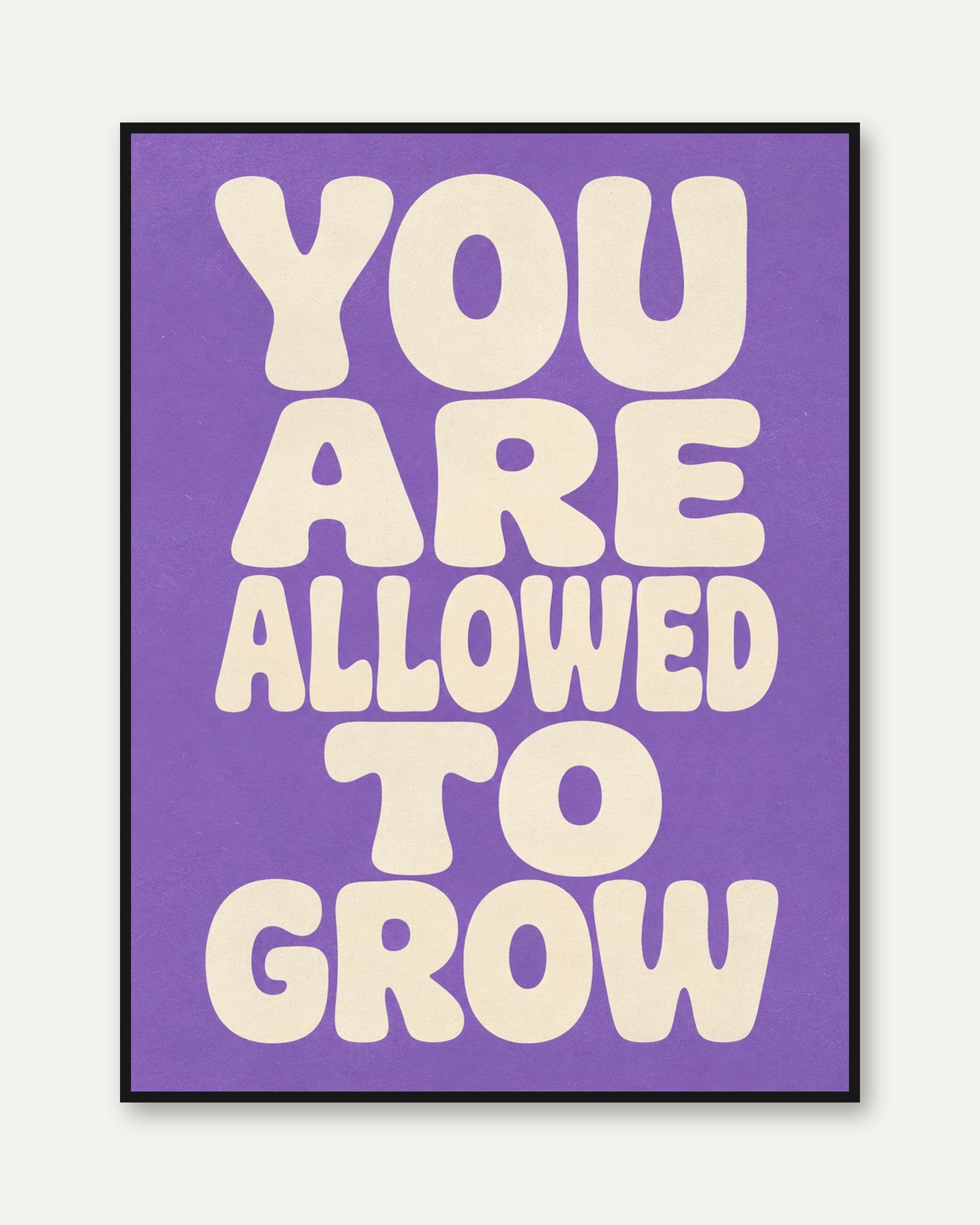 You Are Allowed To Grow Print: Bold Purple Retro Motivational Art - framed