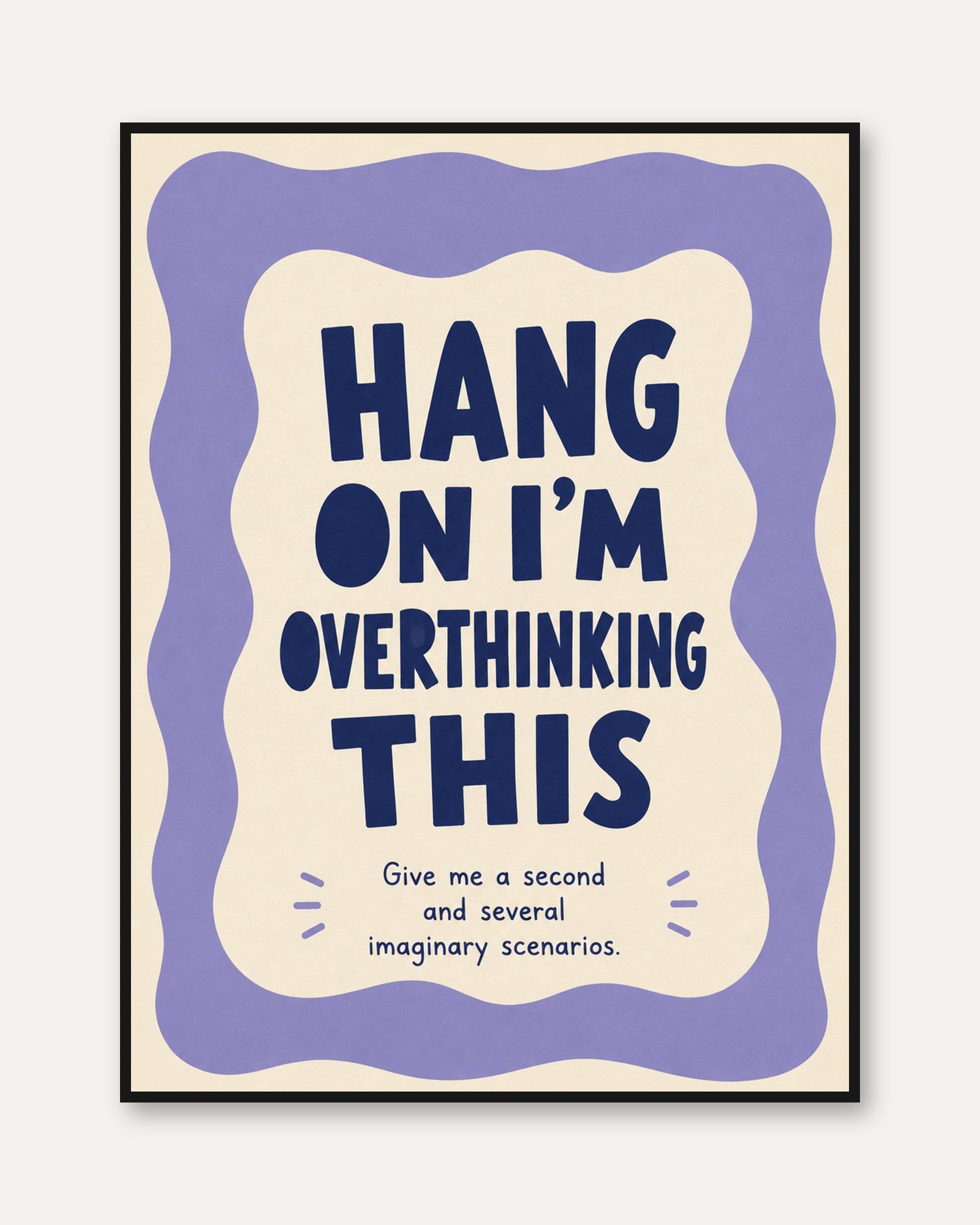 Overthinking Wall Art Print: Humorous Typography - framed