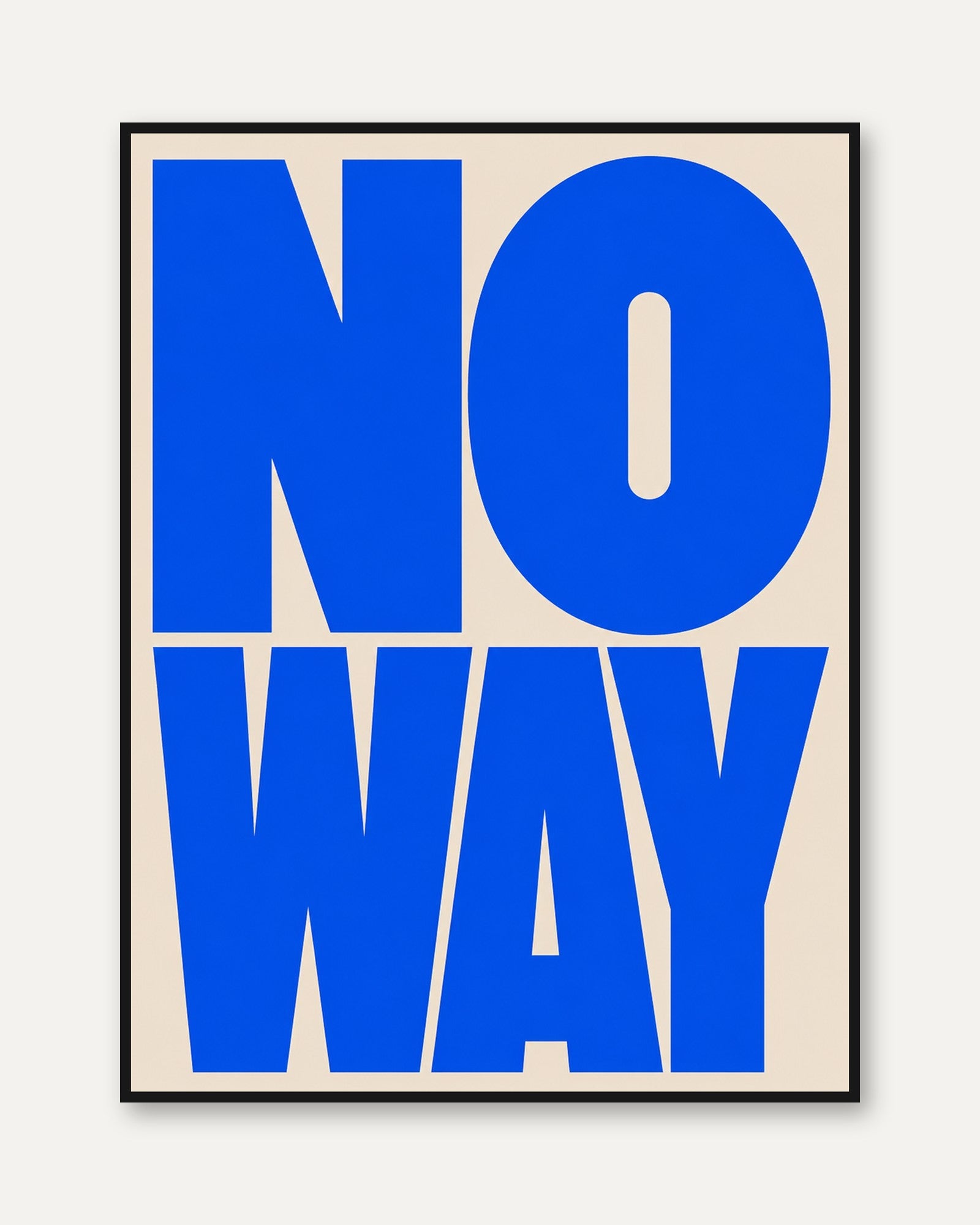 No Way Typography Print — Bold Blue Statement Art - framed