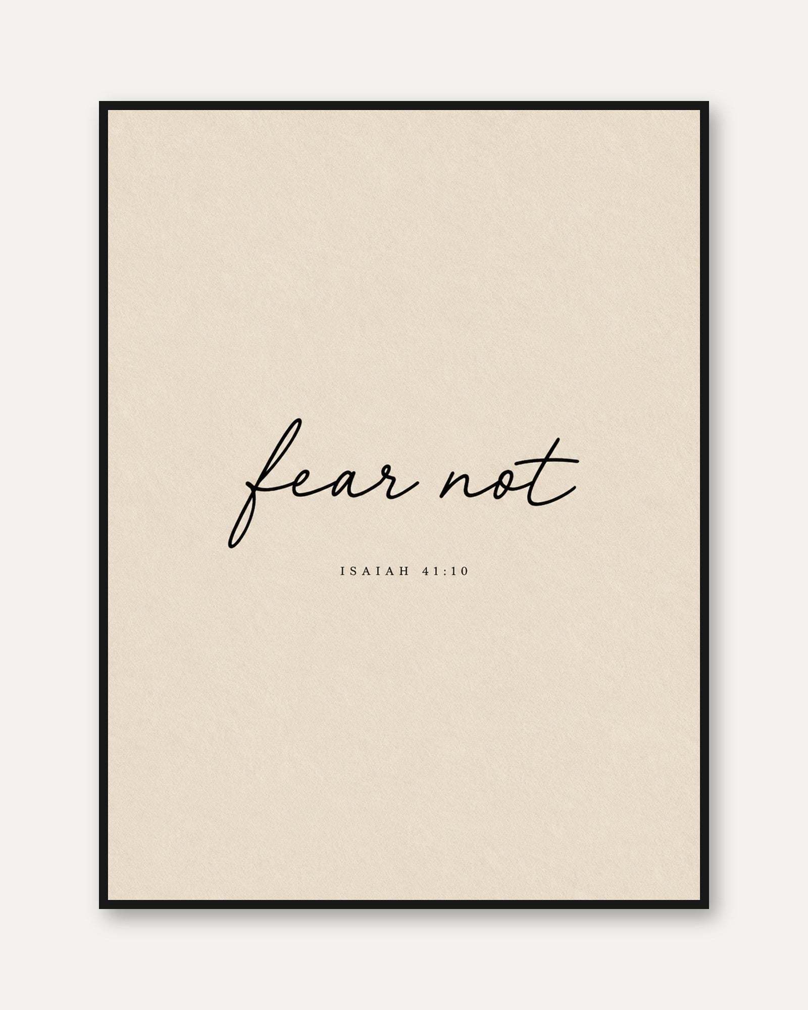 Fear Not Scripture Print - framed