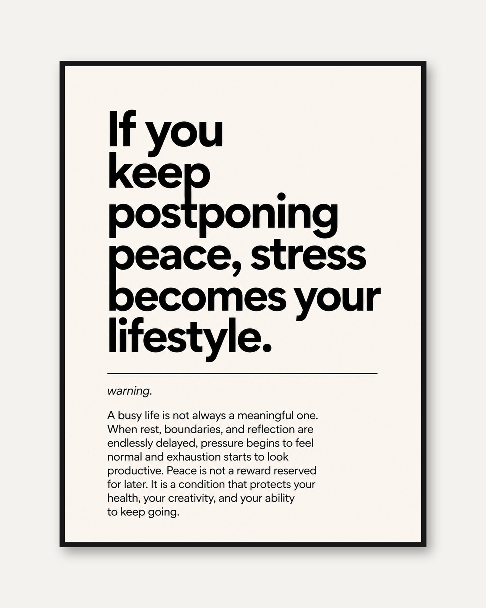 Motivational Typography Print — Stress & Peace Quote - framed