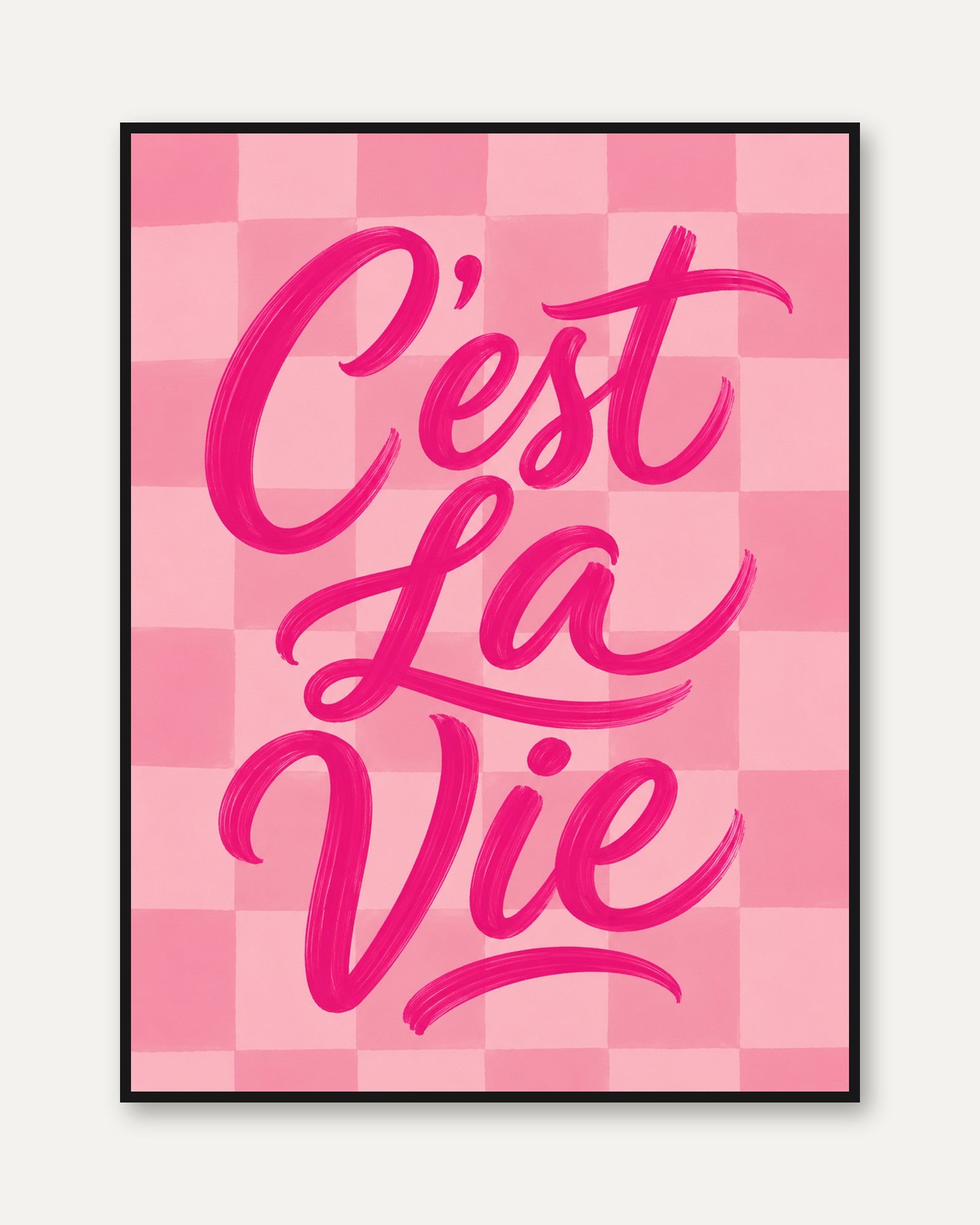 C'est La Vie Typography Print: Pink Checkerboard Wall Art - framed