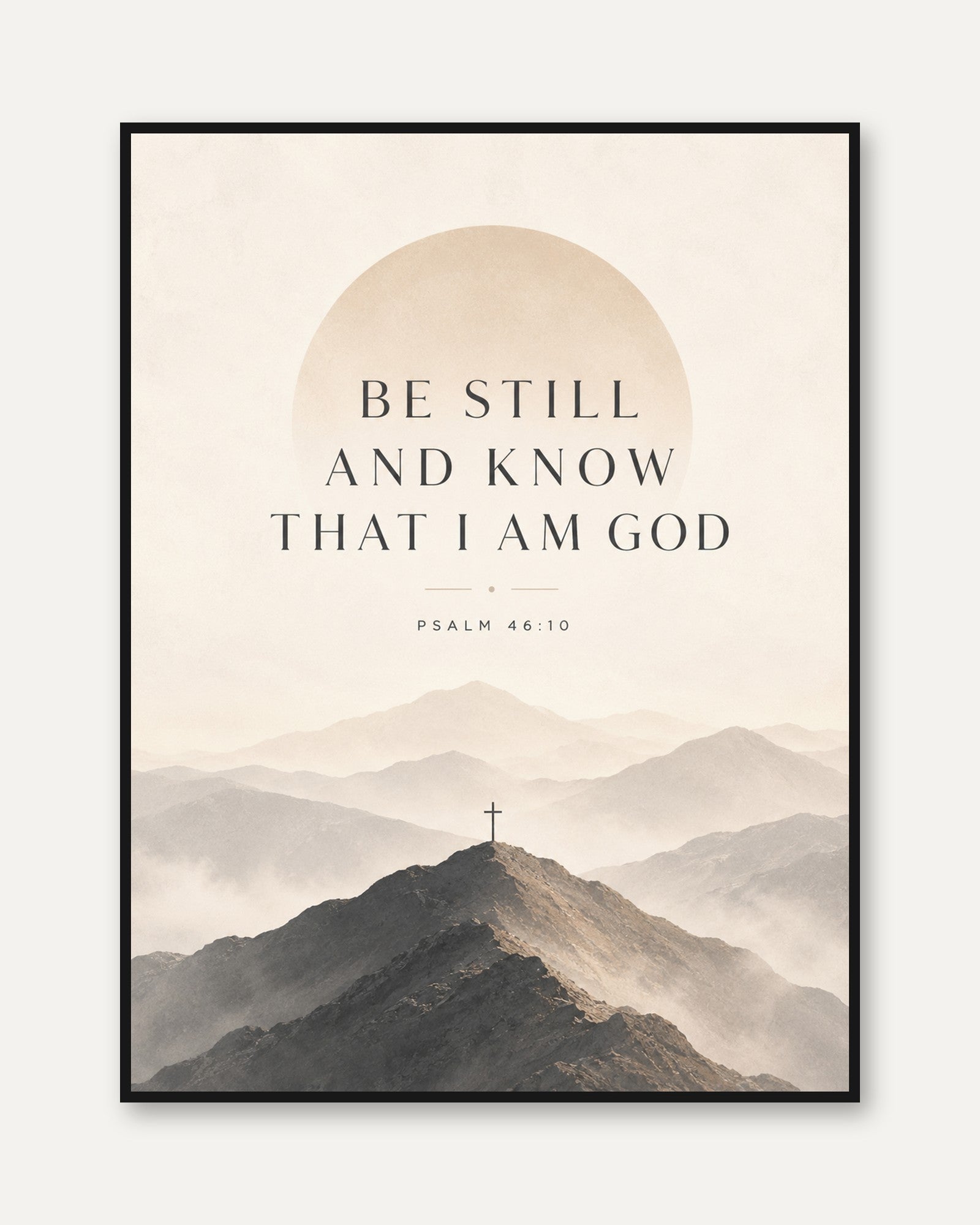 Be Still and Know Psalm 46:10 Print: Minimalist Mountain Cross Art - framed