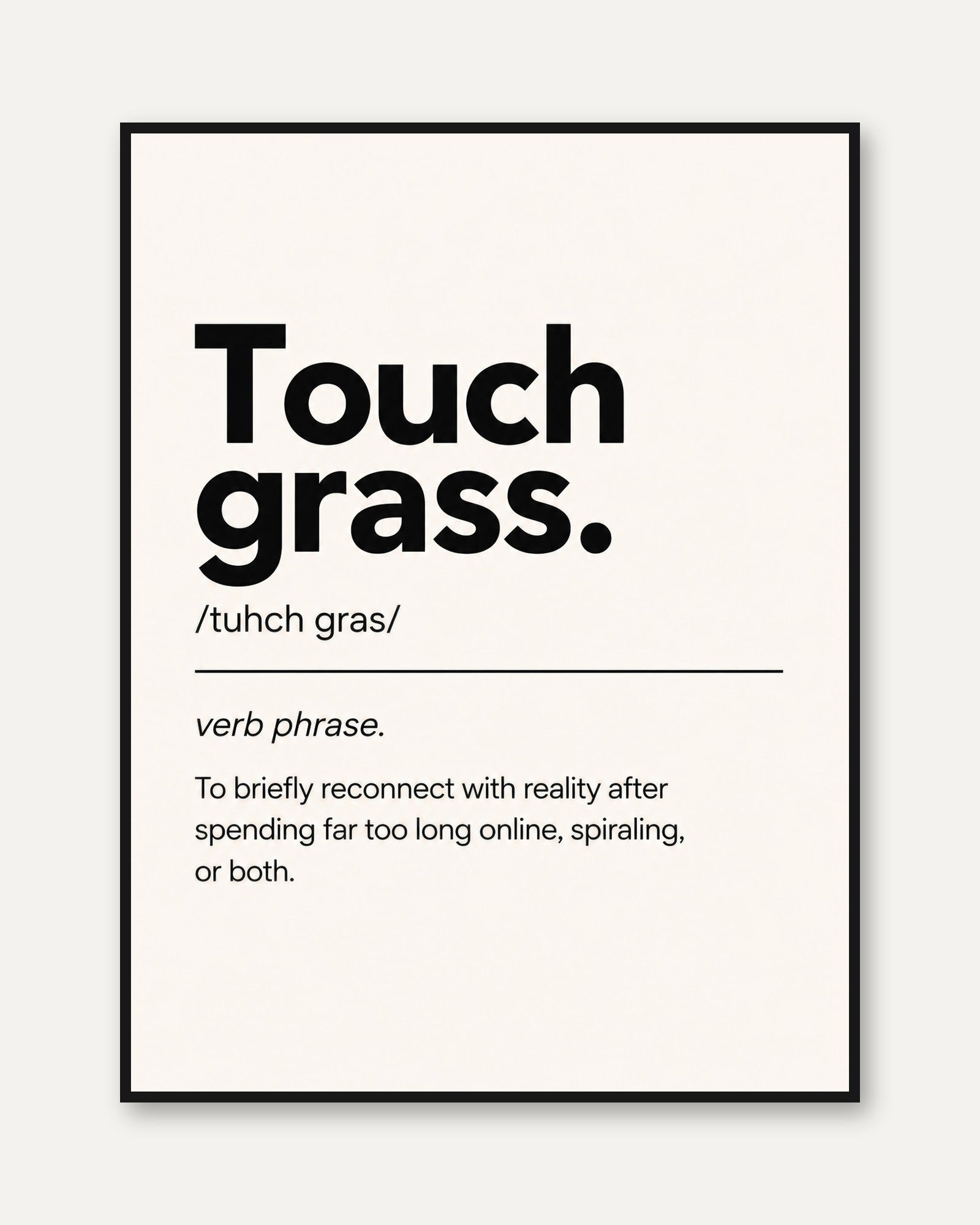 Funny Meme Typography Print - framed
