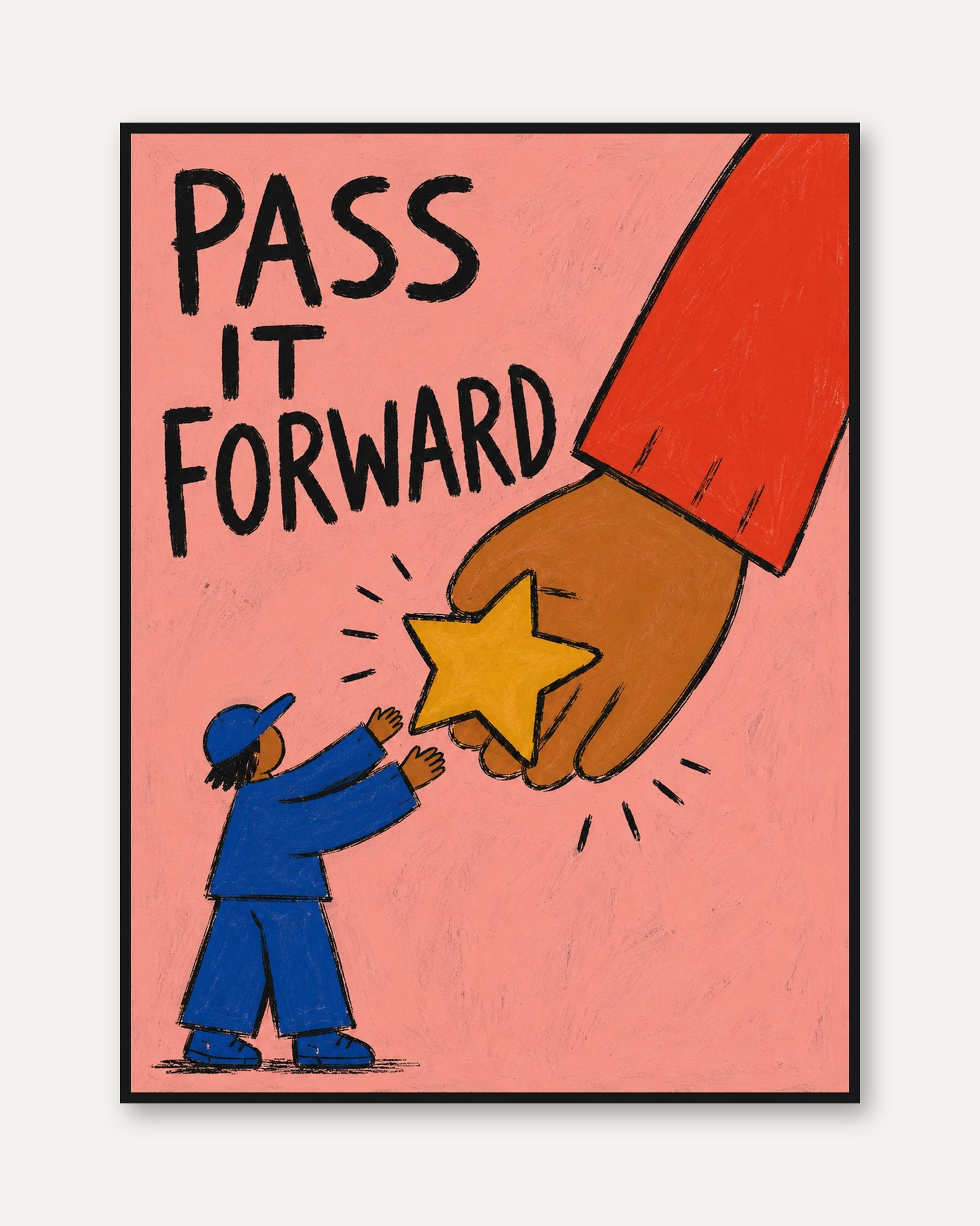 Pass It Forward Print – Motivational Wall Art - framed
