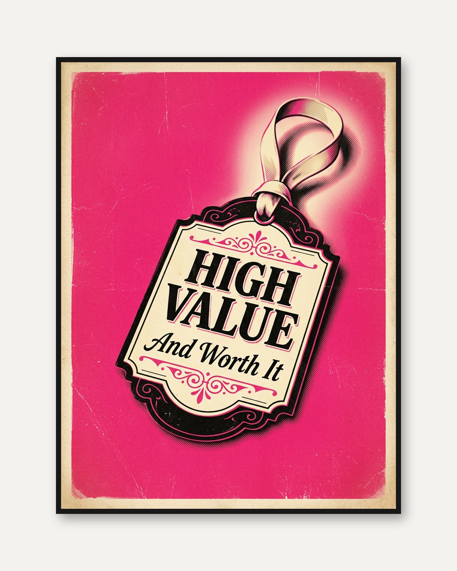 High Value Price Tag Art Print: Retro Pink Typography Poster - framed